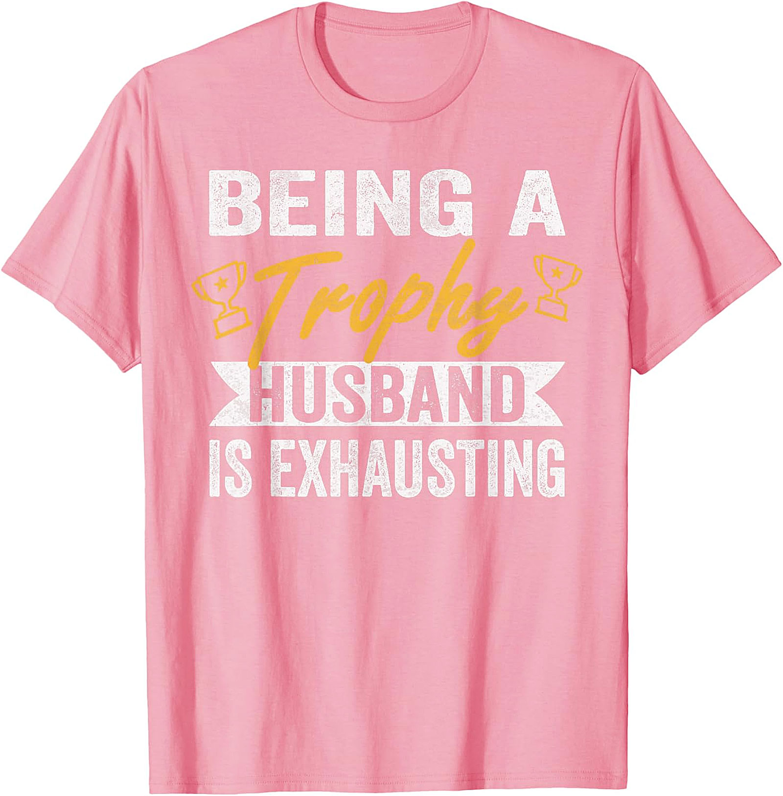 Trophy Husband Graphic Tee | Funny Husband T-Shirt