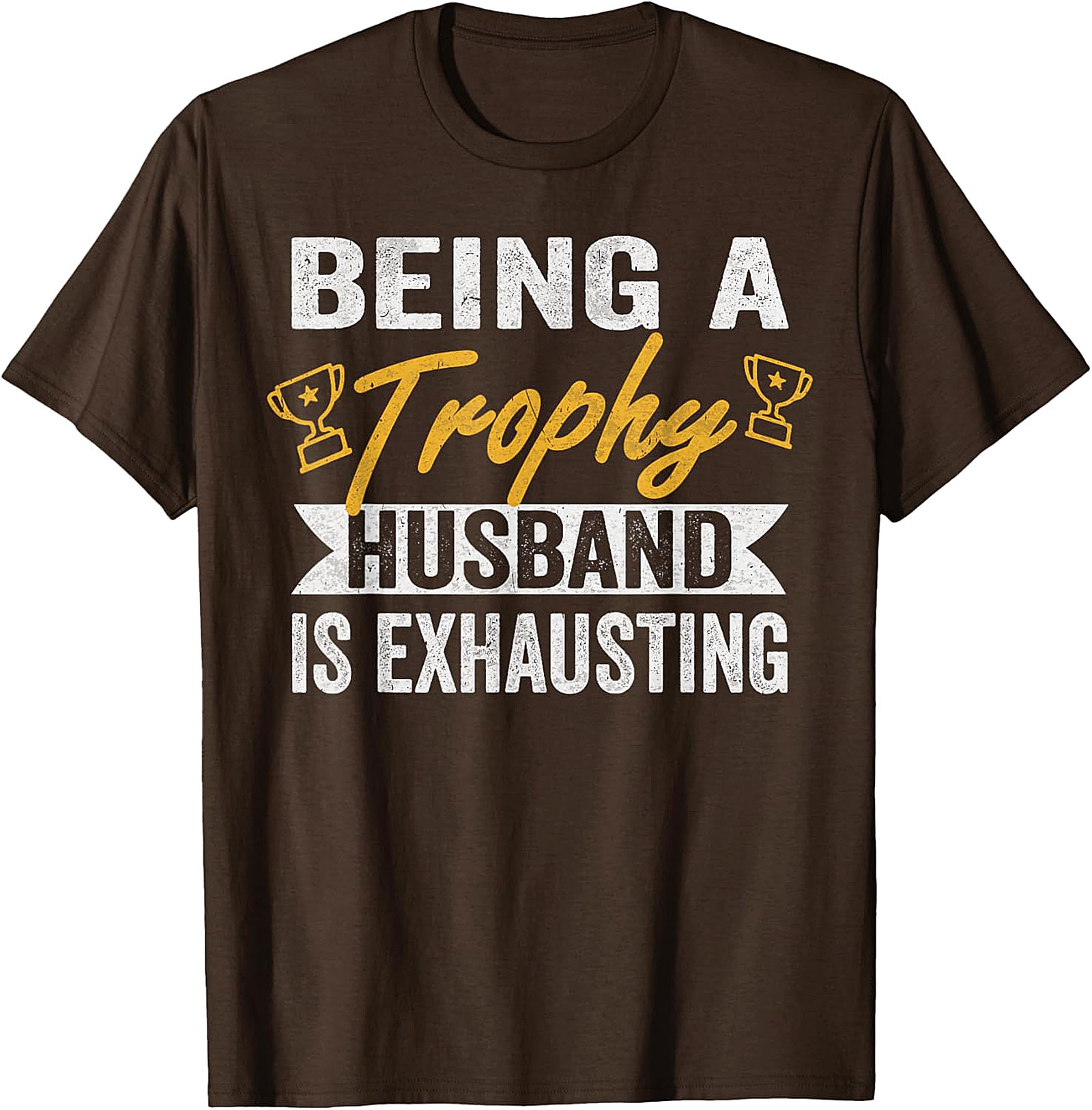 Trophy Husband Graphic Tee | Funny Husband T-Shirt