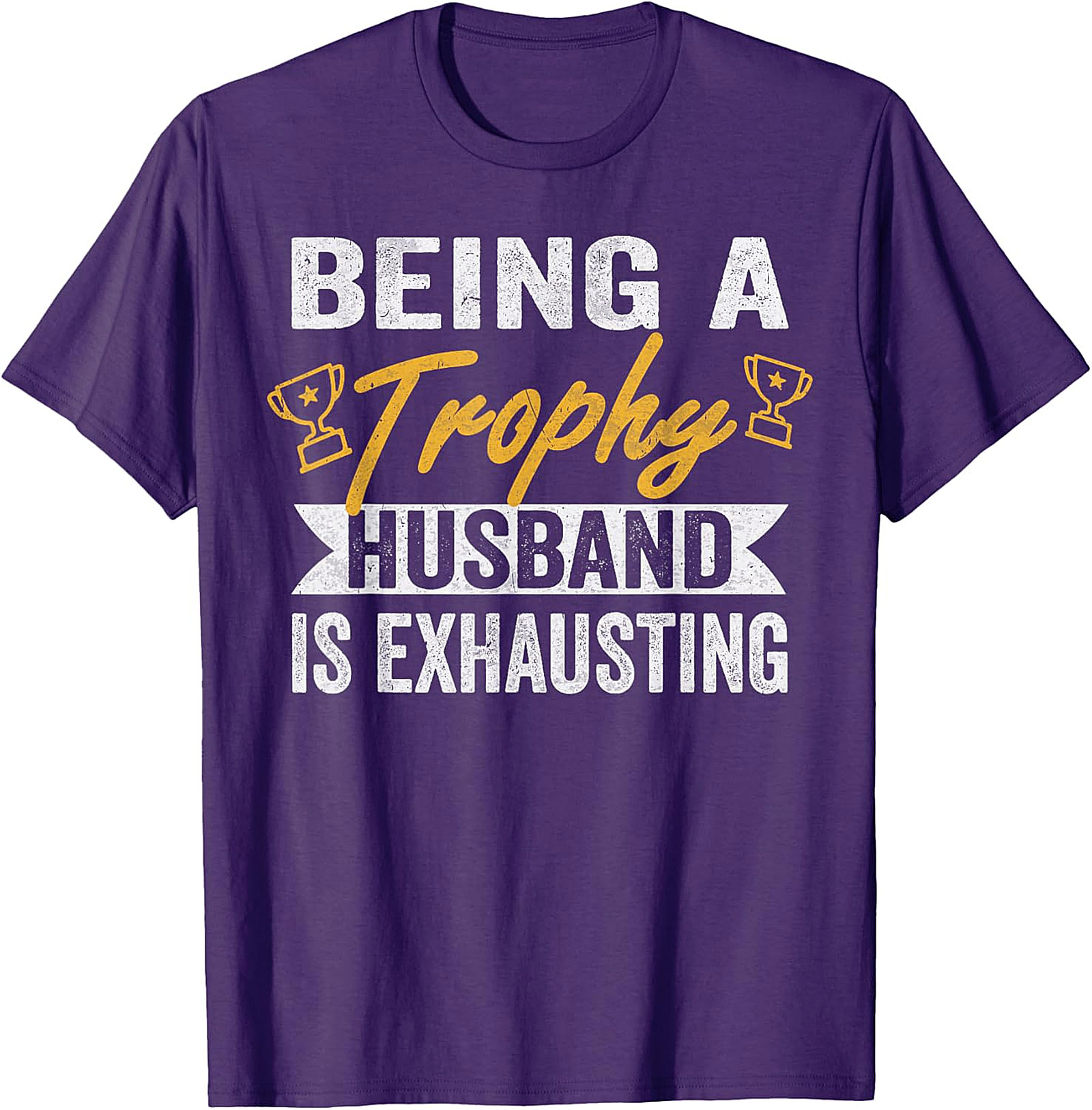 Trophy Husband Graphic Tee | Funny Husband T-Shirt