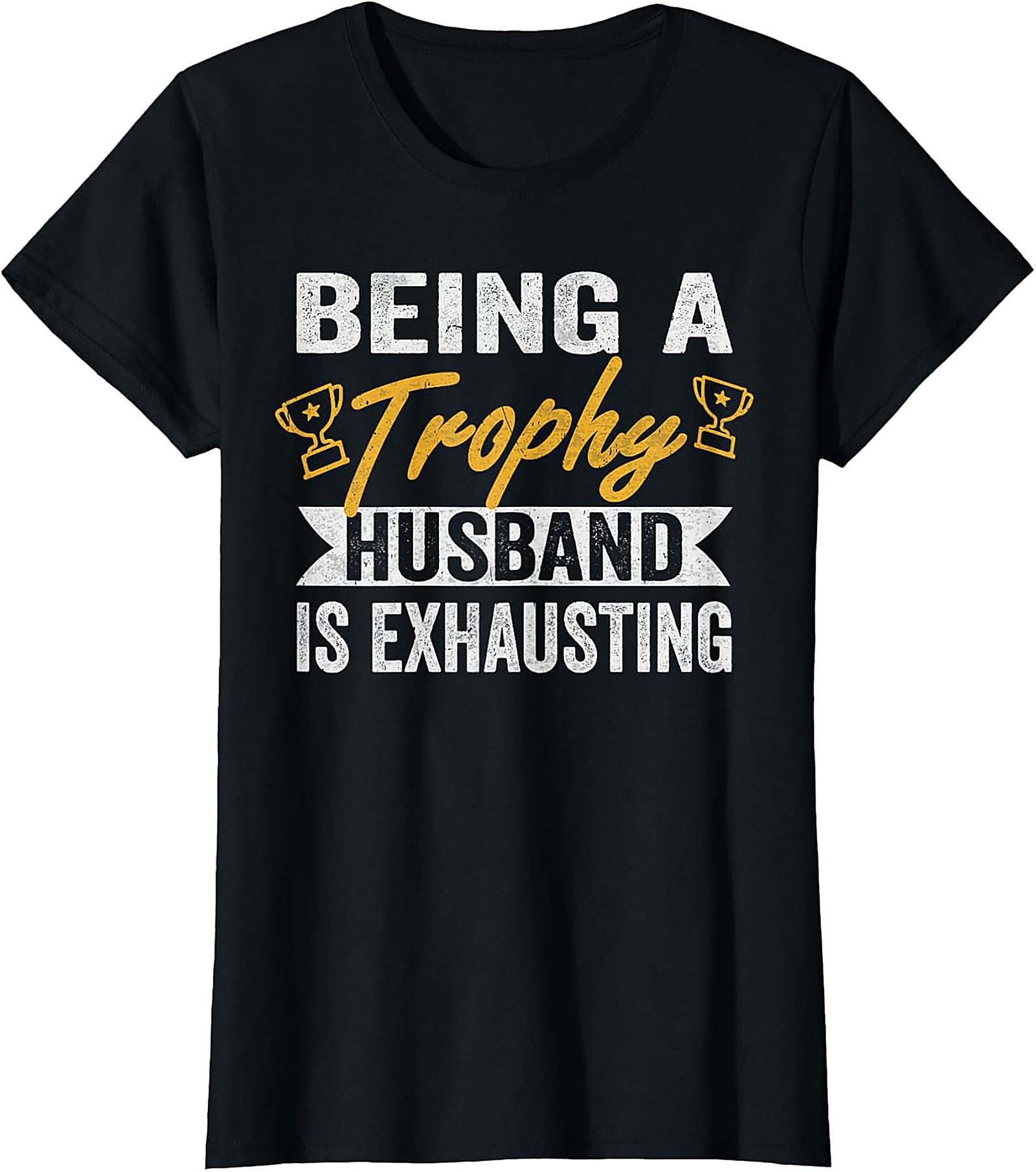 Trophy Husband Graphic Tee | Funny Husband T-Shirt