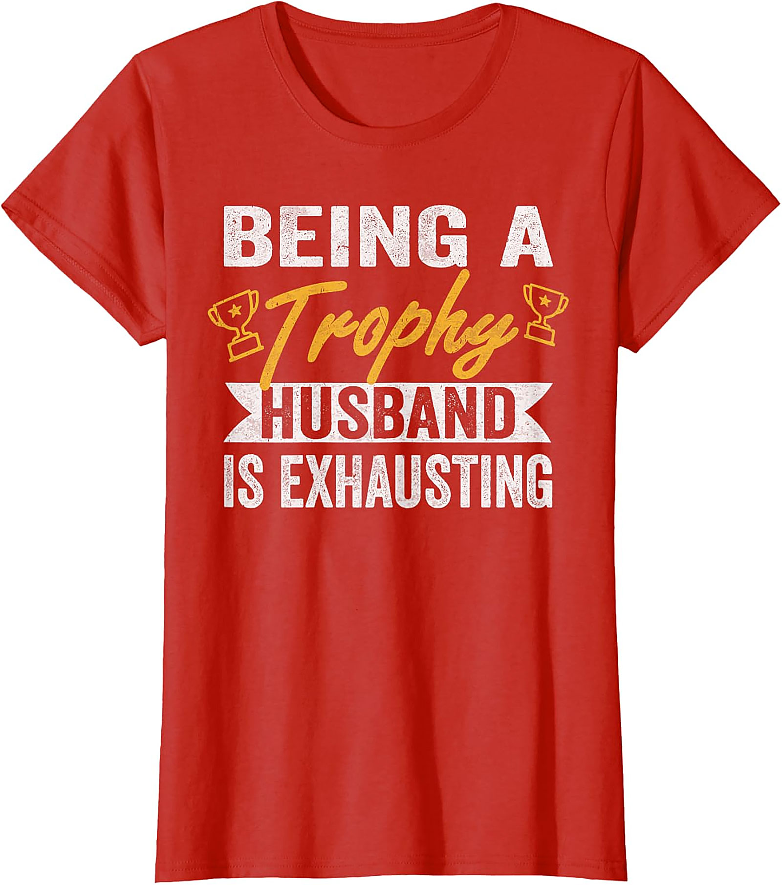 Trophy Husband Graphic Tee | Funny Husband T-Shirt