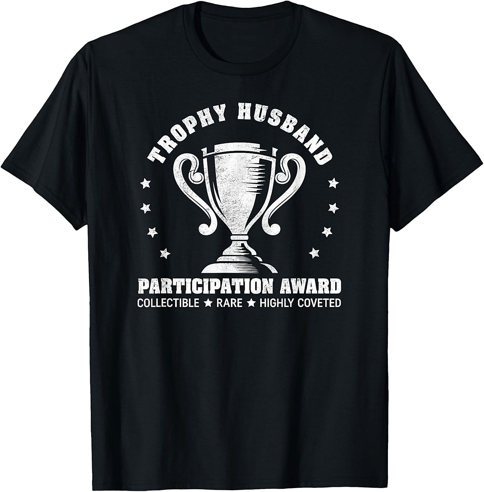 Trophy Husband T-Shirt | Funny Men's Graphic Tee Gift