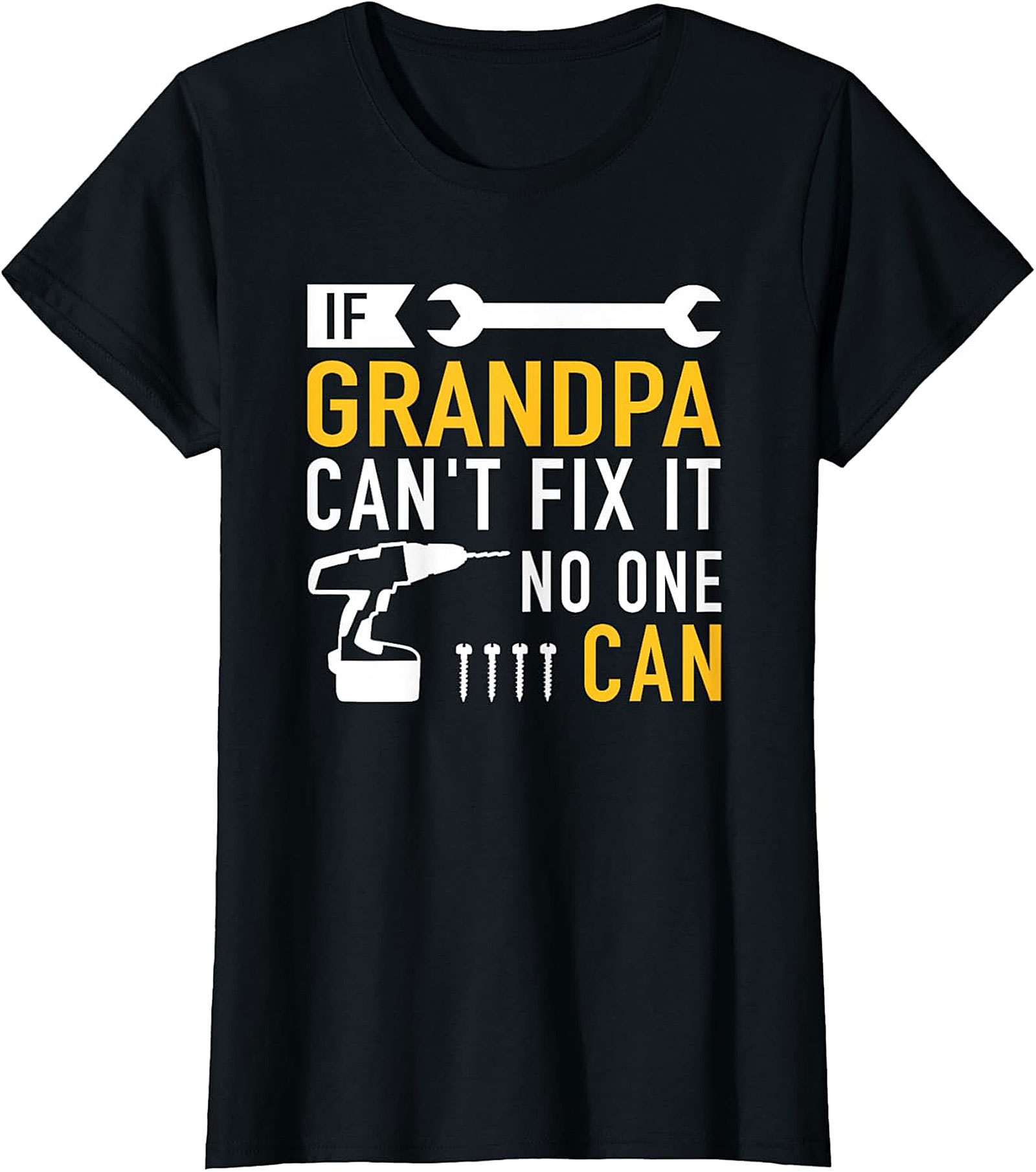  If Grandpa Can't Fix It T-Shirt | Funny Handy Grandpa Tee