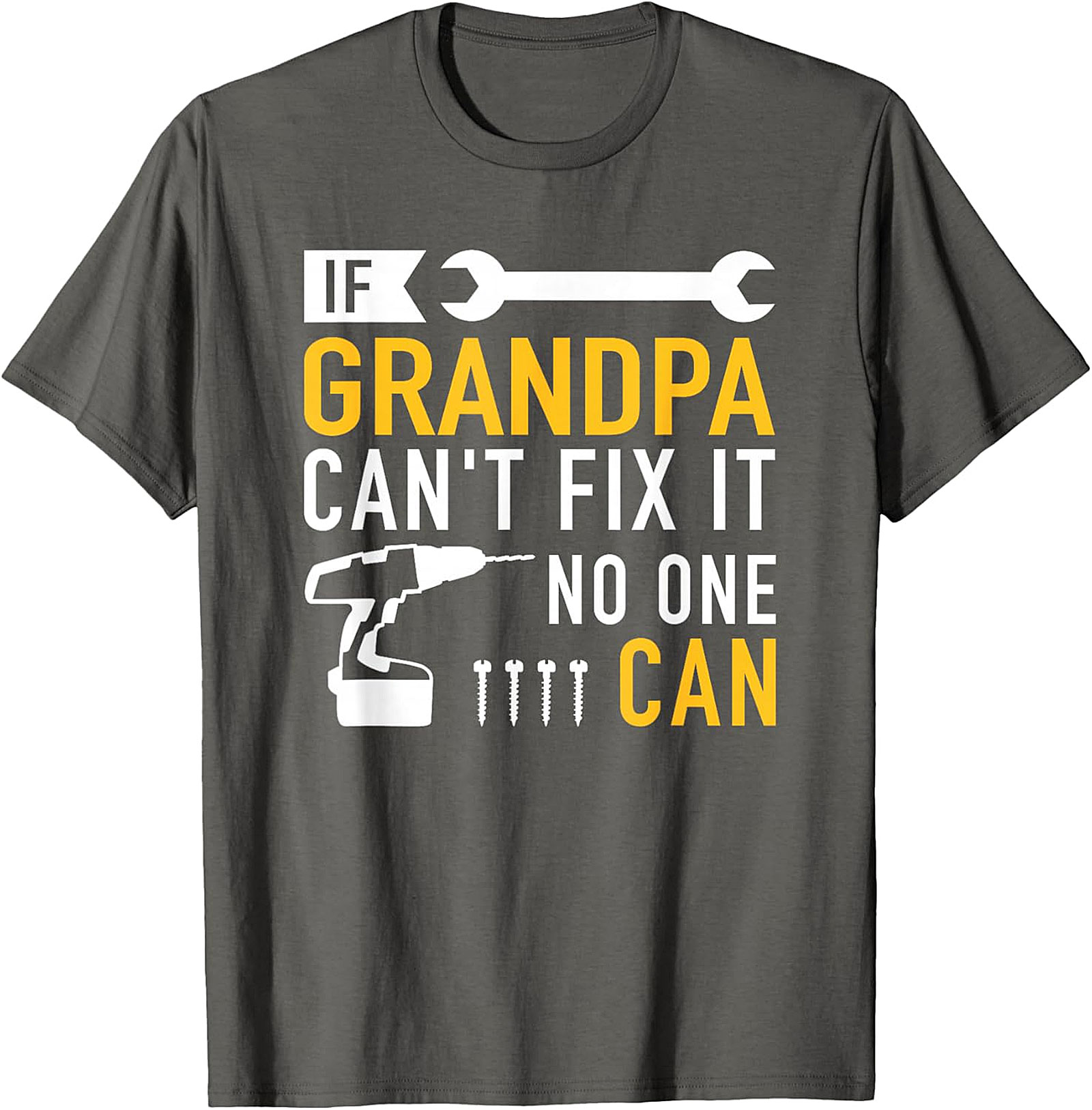  If Grandpa Can't Fix It T-Shirt | Funny Handy Grandpa Tee