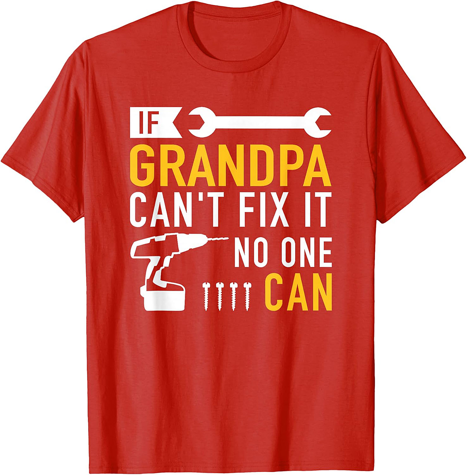  If Grandpa Can't Fix It T-Shirt | Funny Handy Grandpa Tee