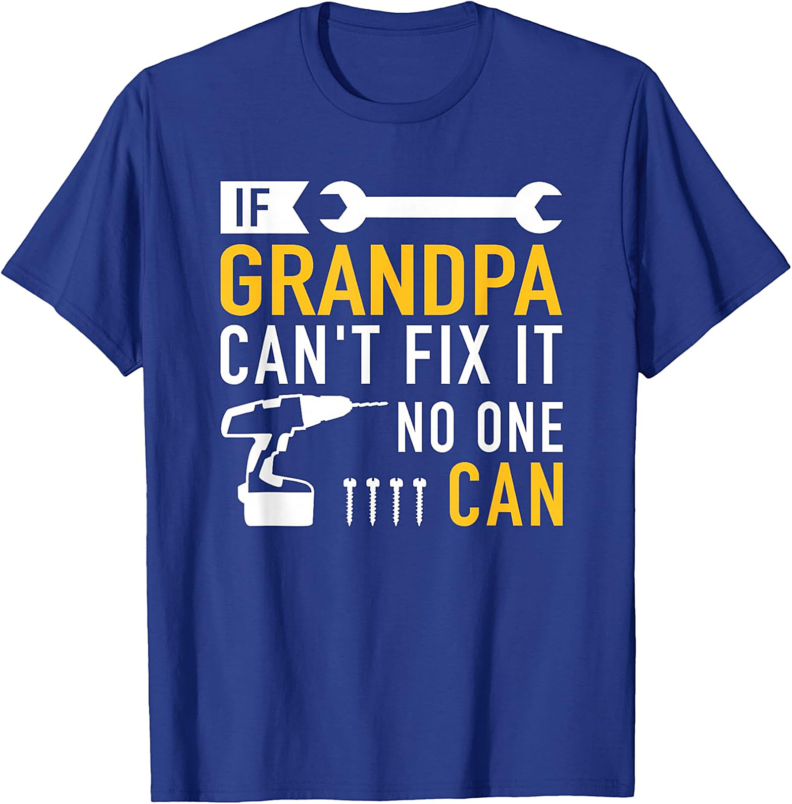  If Grandpa Can't Fix It T-Shirt | Funny Handy Grandpa Tee