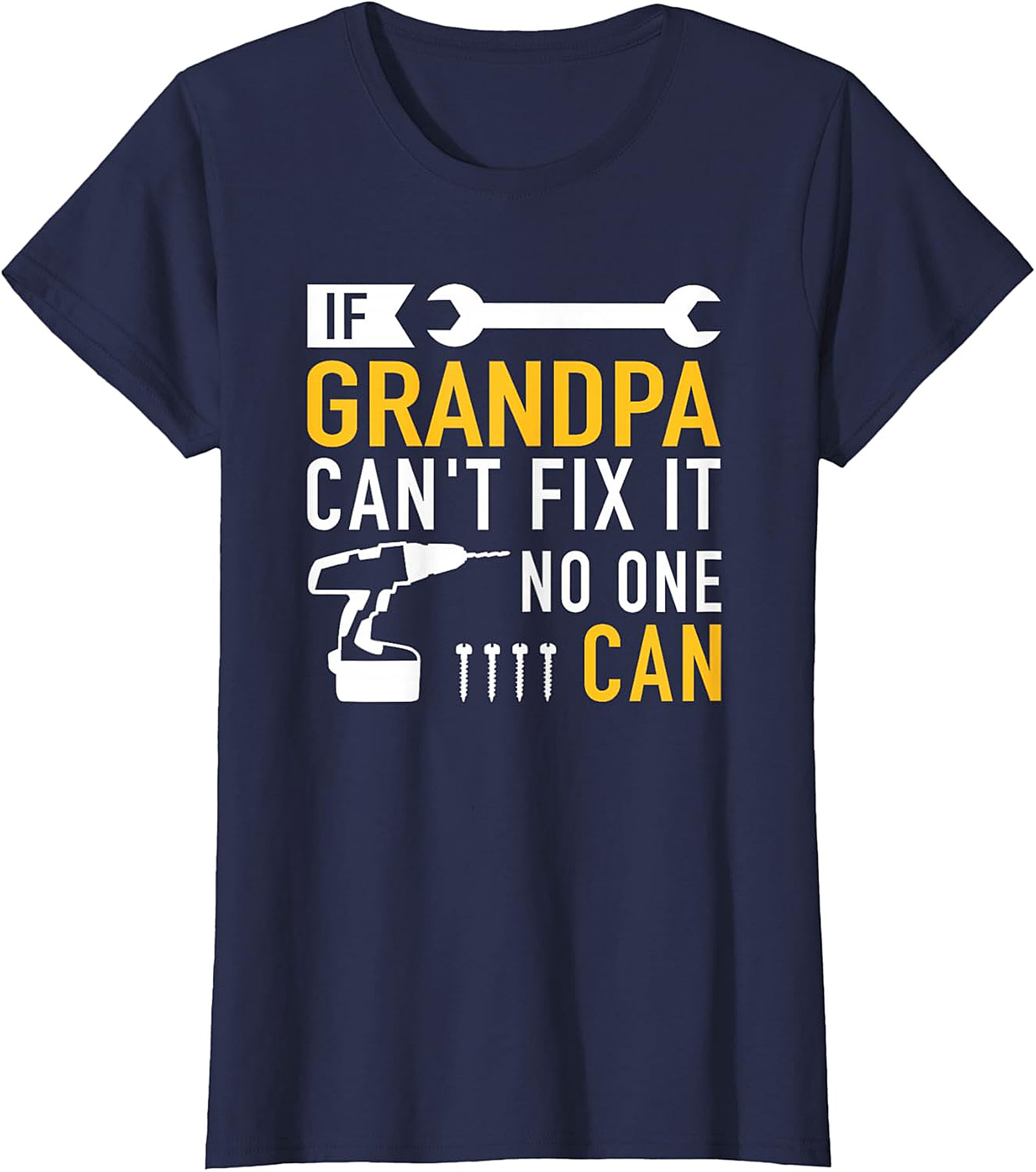  If Grandpa Can't Fix It T-Shirt | Funny Handy Grandpa Tee
