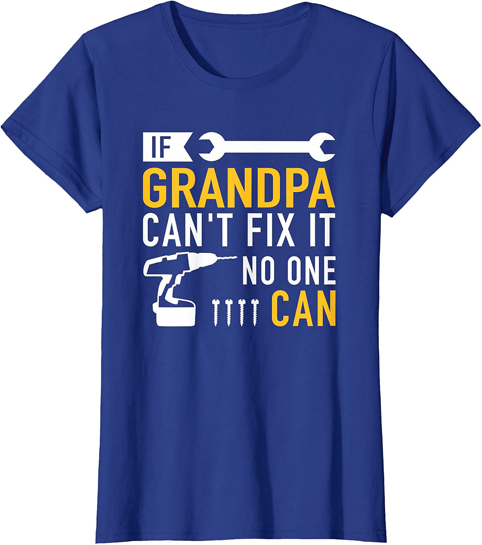  If Grandpa Can't Fix It T-Shirt | Funny Handy Grandpa Tee