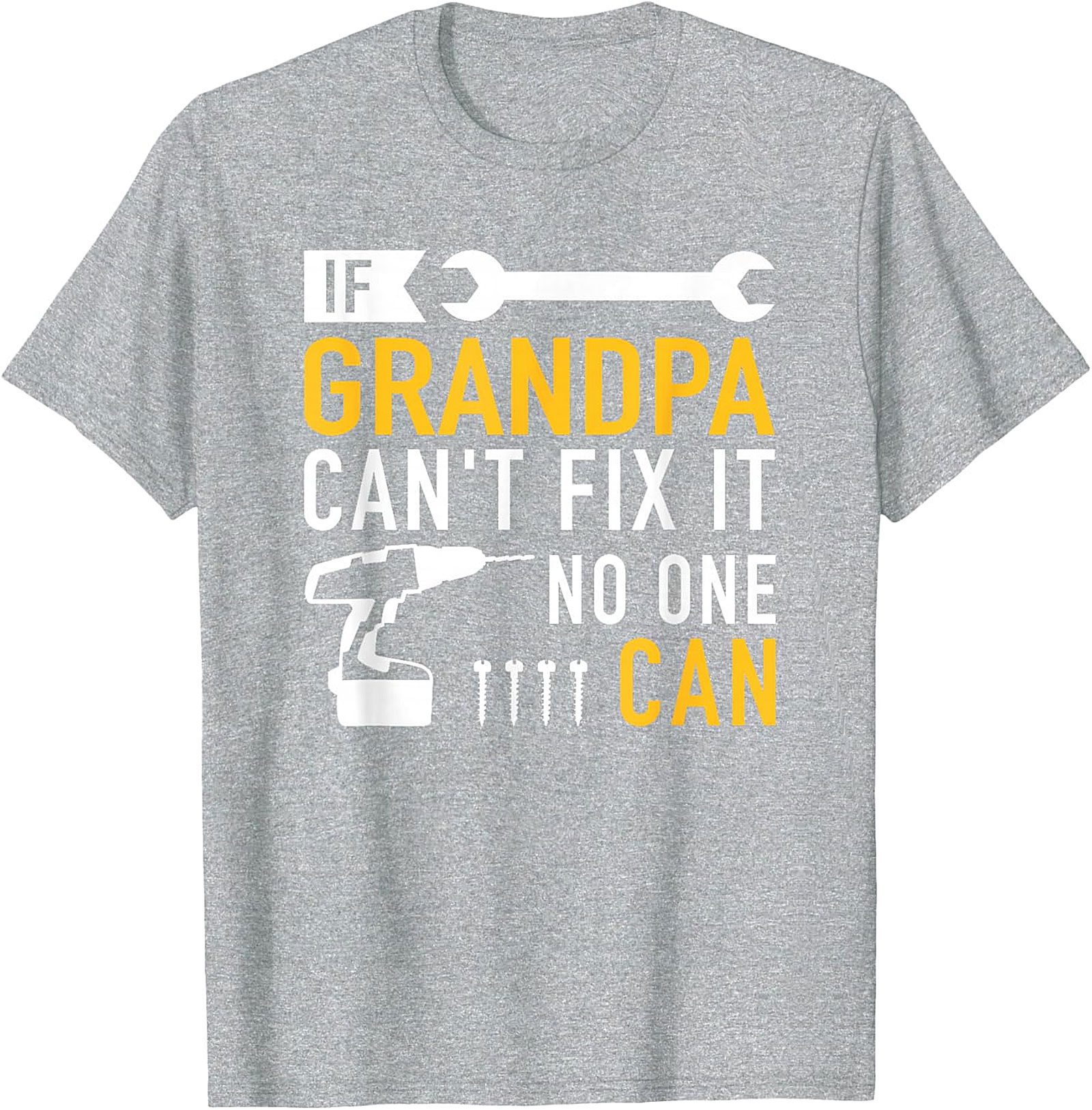  If Grandpa Can't Fix It T-Shirt | Funny Handy Grandpa Tee