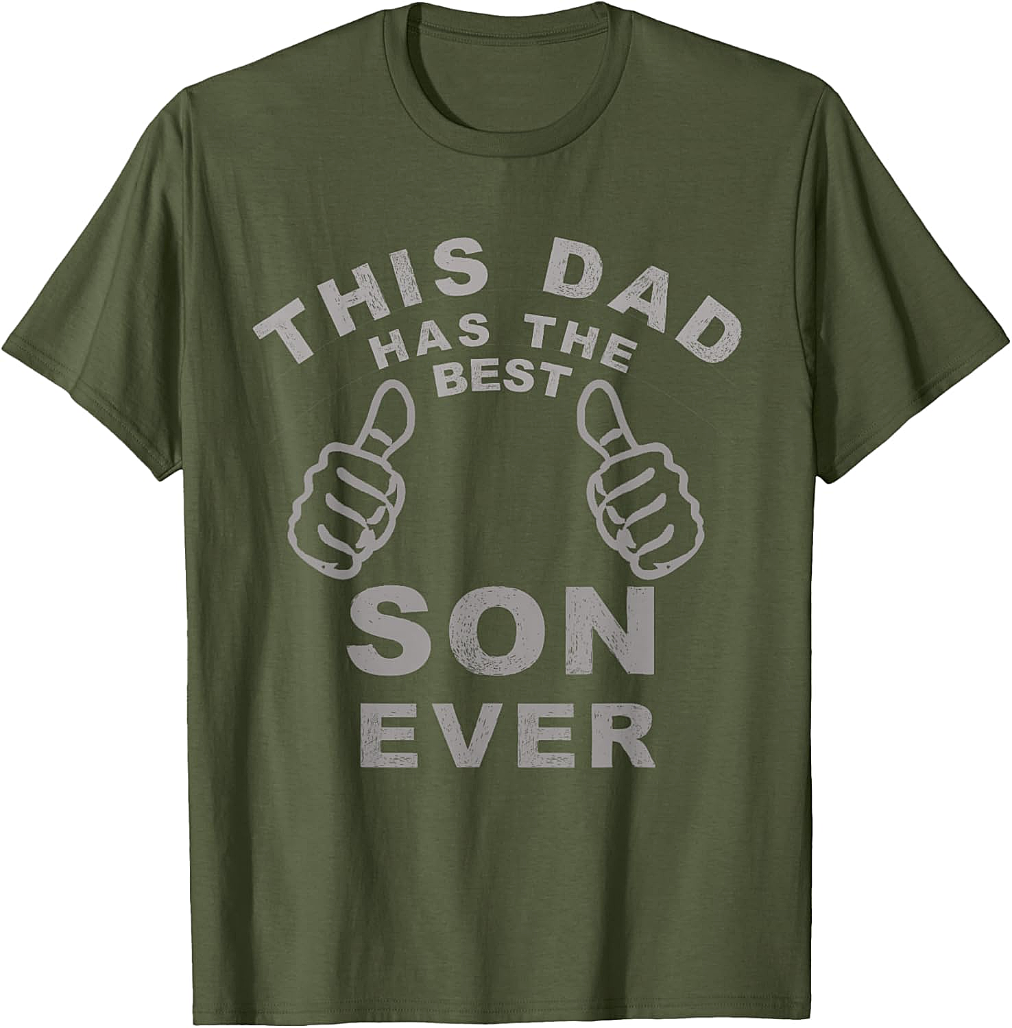Best Son Ever Funny Dad T-Shirt Hilarious Dad Gift