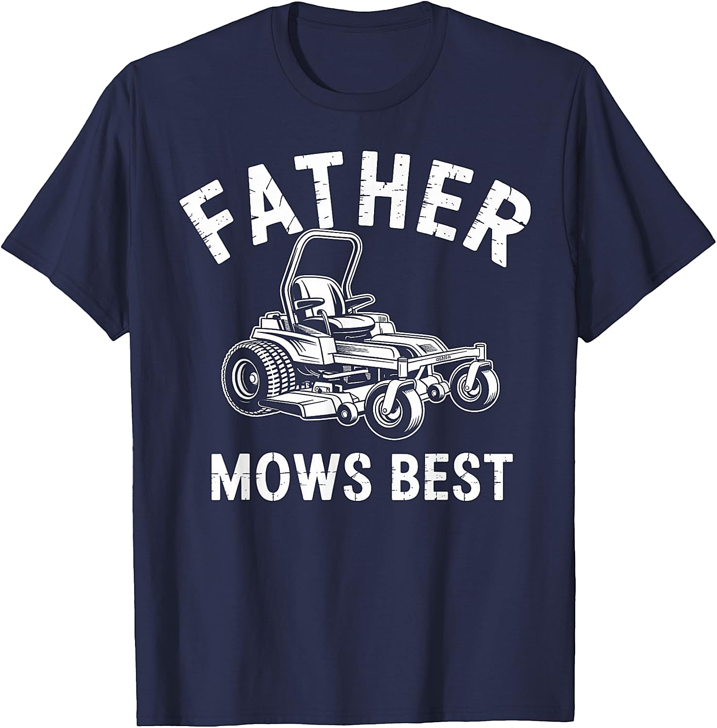  Father Mows Best T-Shirt Funny Lawn Mower Dad Tee
