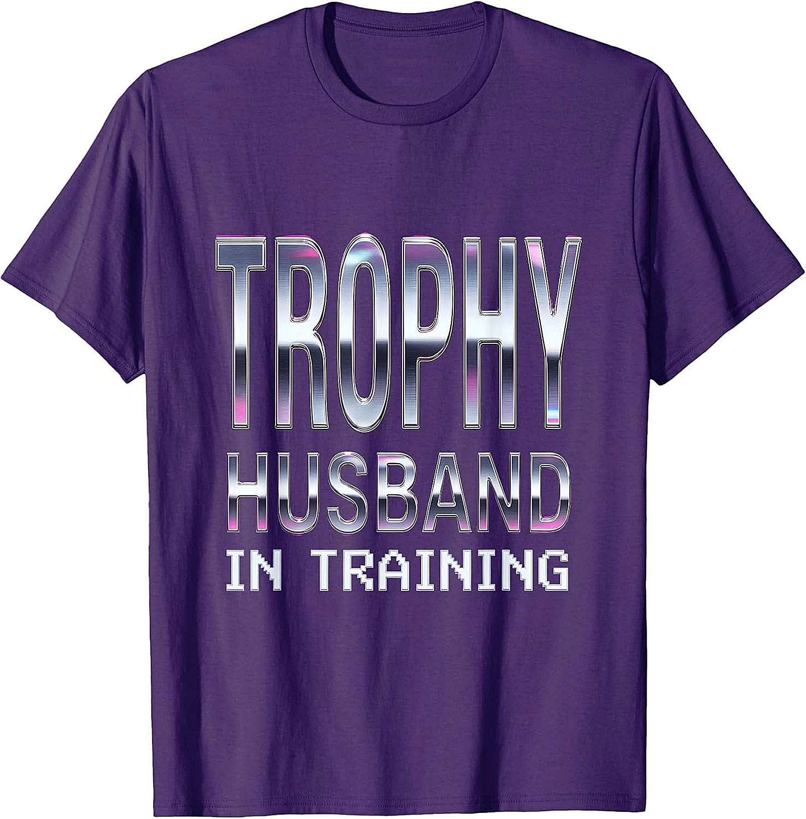 Trophy Husband in Training T-Shirt | Funny Husband Gift