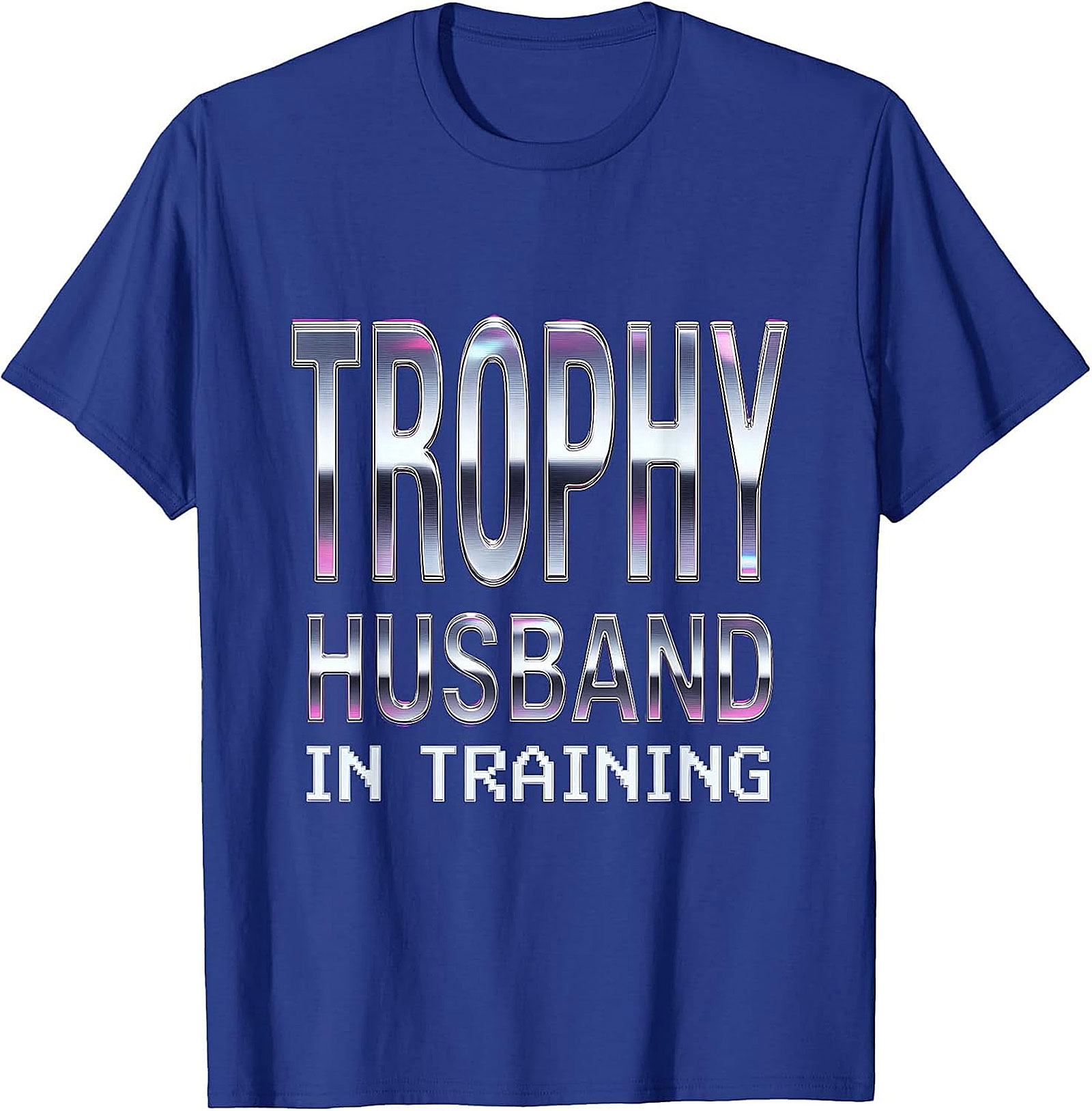 Trophy Husband in Training T-Shirt | Funny Husband Gift