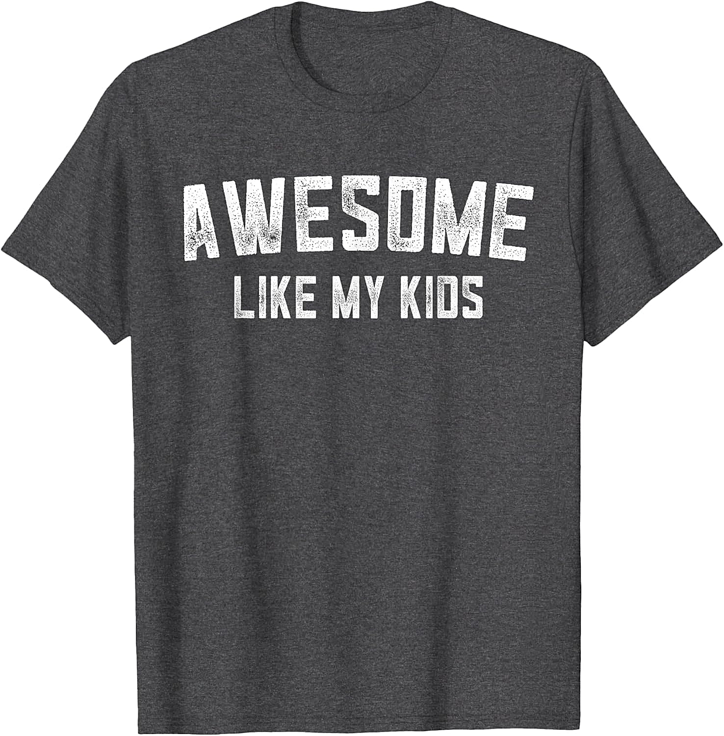  Awesome Like My Kids T-Shirt Funny Parent Graphic Tee