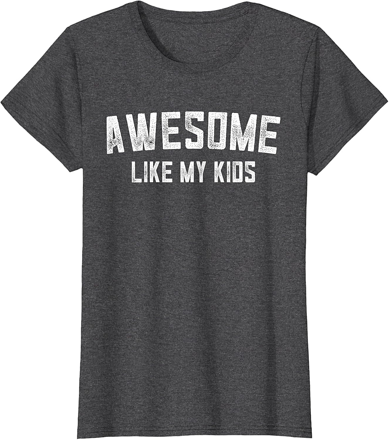  Awesome Like My Kids T-Shirt Funny Parent Graphic Tee
