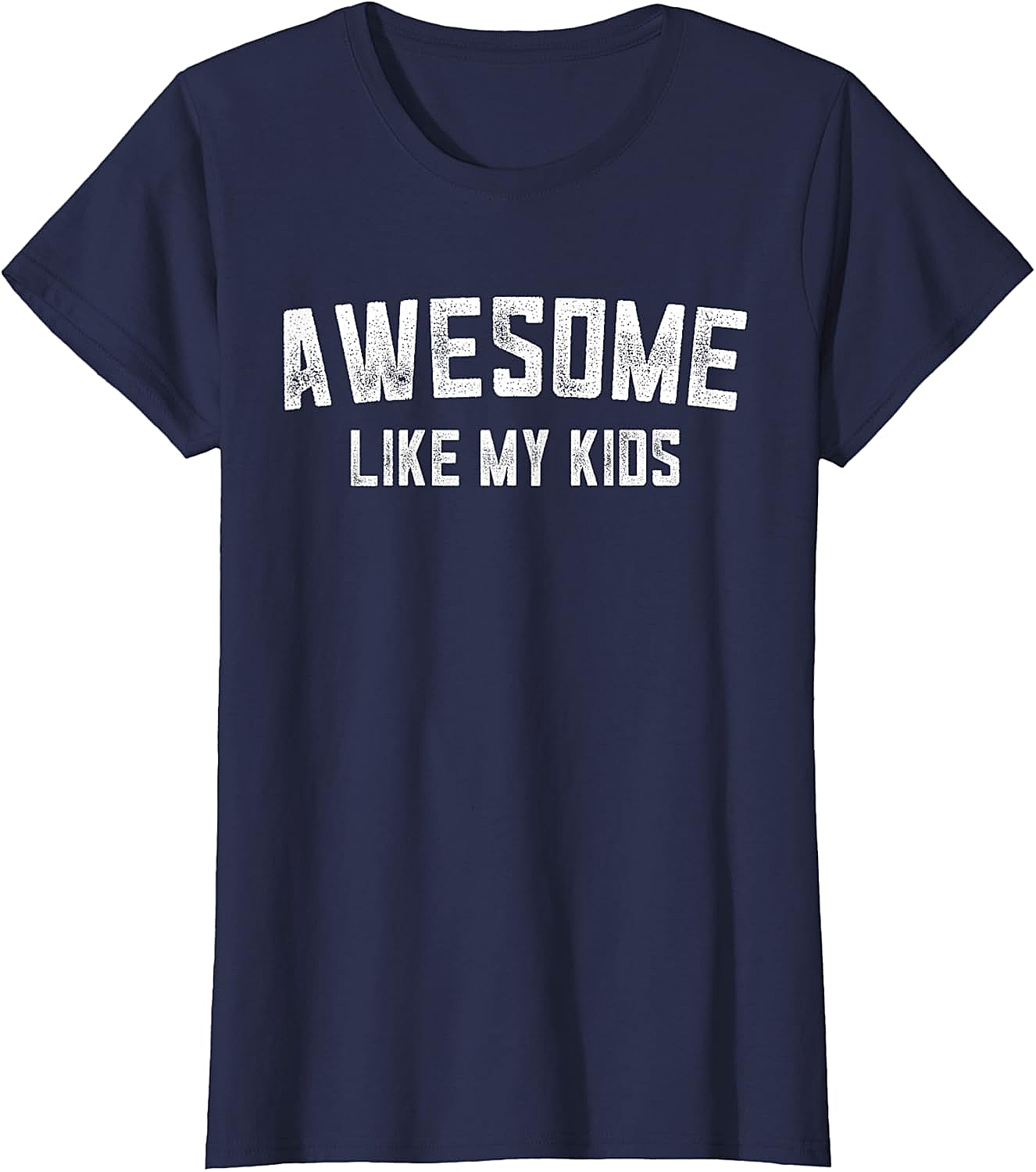  Awesome Like My Kids T-Shirt Funny Parent Graphic Tee