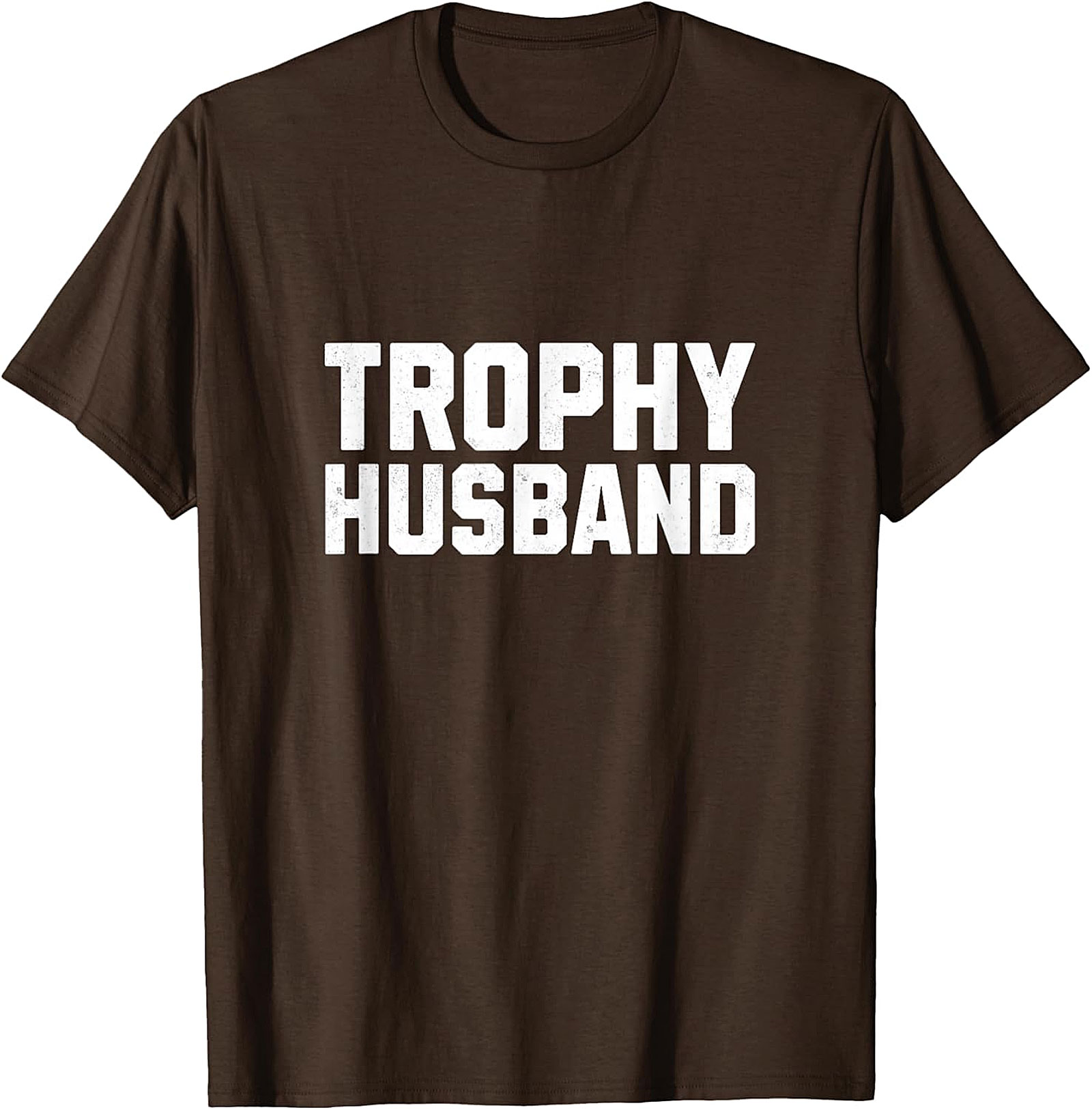 Trophy Husband T-Shirt | Funny Graphic Tee for Men