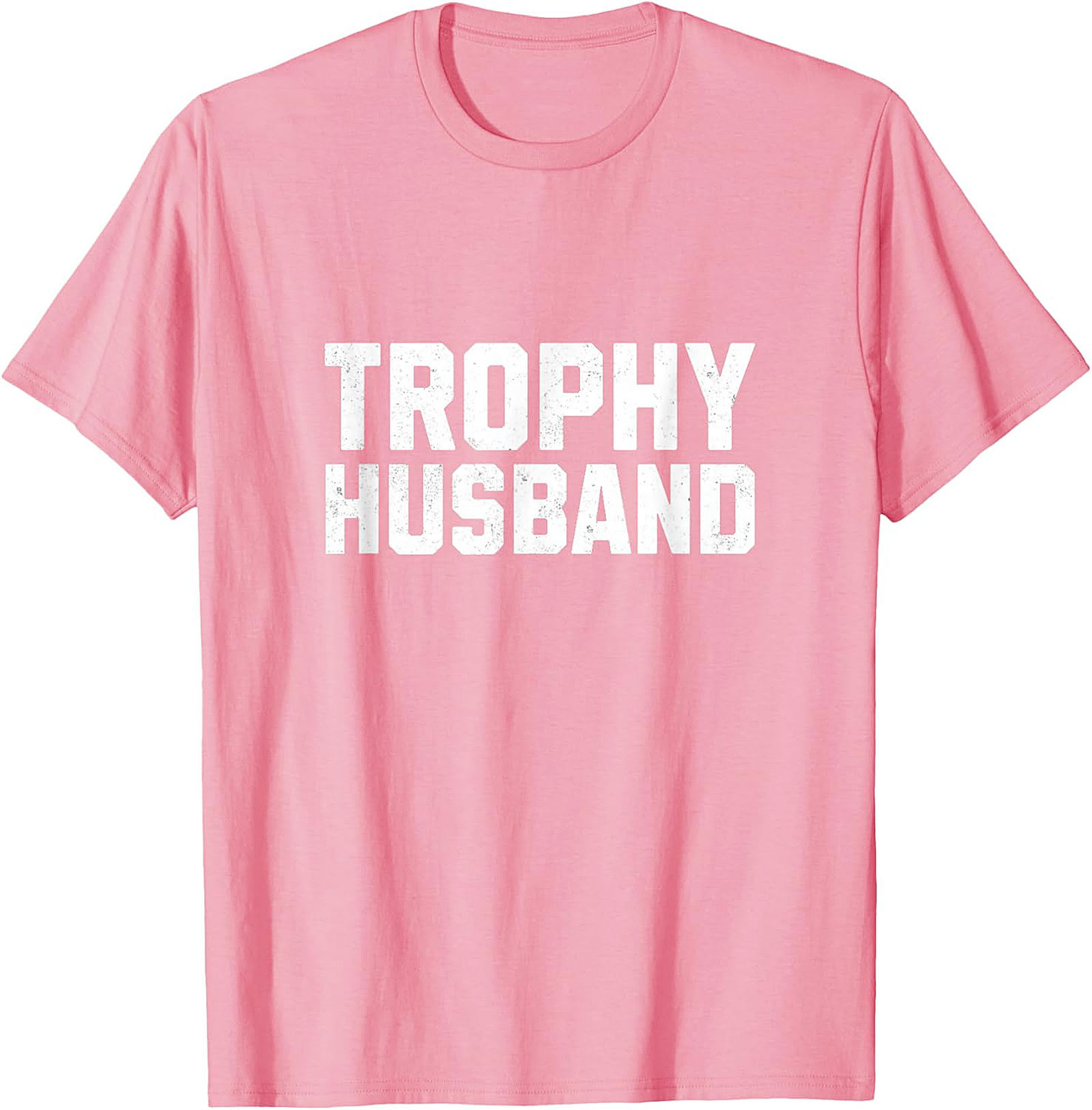 Trophy Husband T-Shirt | Funny Graphic Tee for Men