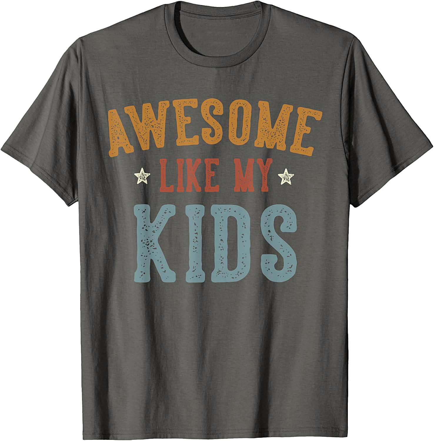 Awesome Like My Kids T-Shirt Funny Retro Parent Tee