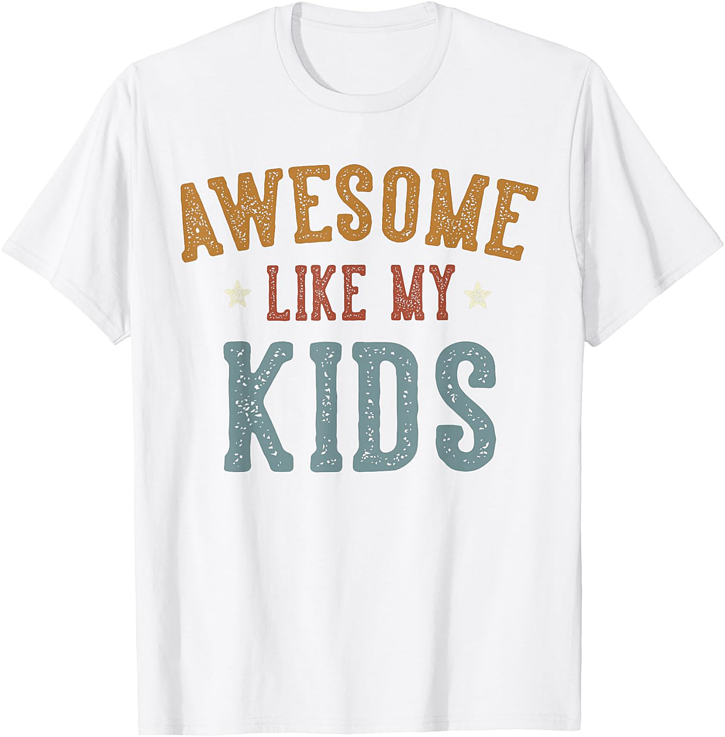 Awesome Like My Kids T-Shirt Funny Retro Parent Tee