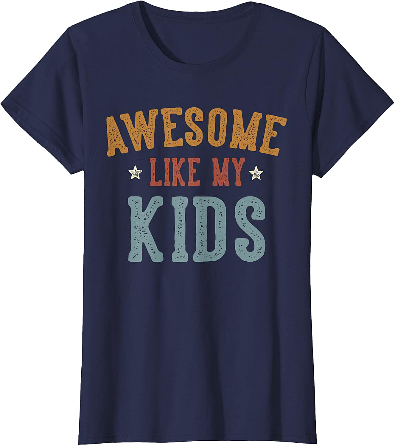 Awesome Like My Kids T-Shirt Funny Retro Parent Tee