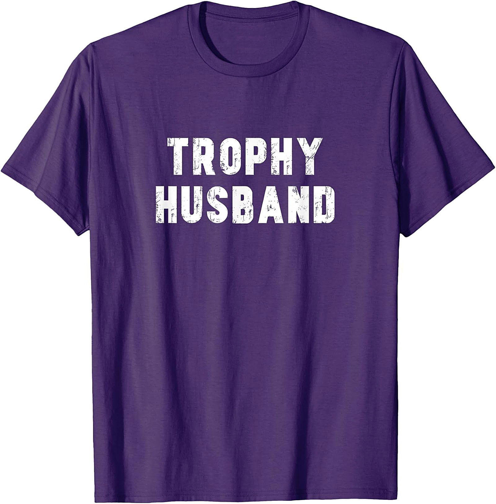 Trophy Husband Shirt - Funny Graphic Tee for Men
