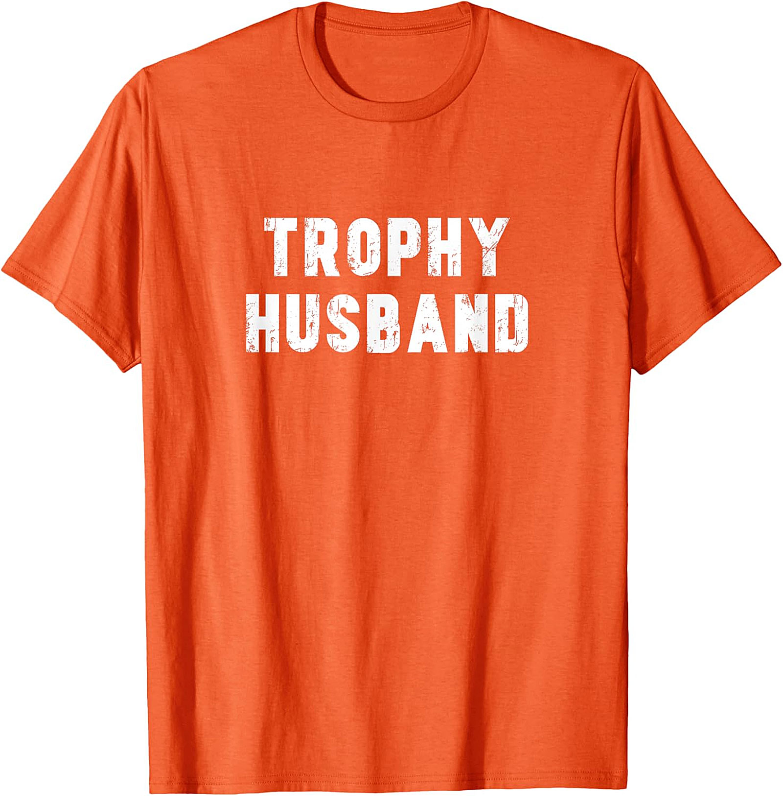 Trophy Husband Shirt - Funny Graphic Tee for Men