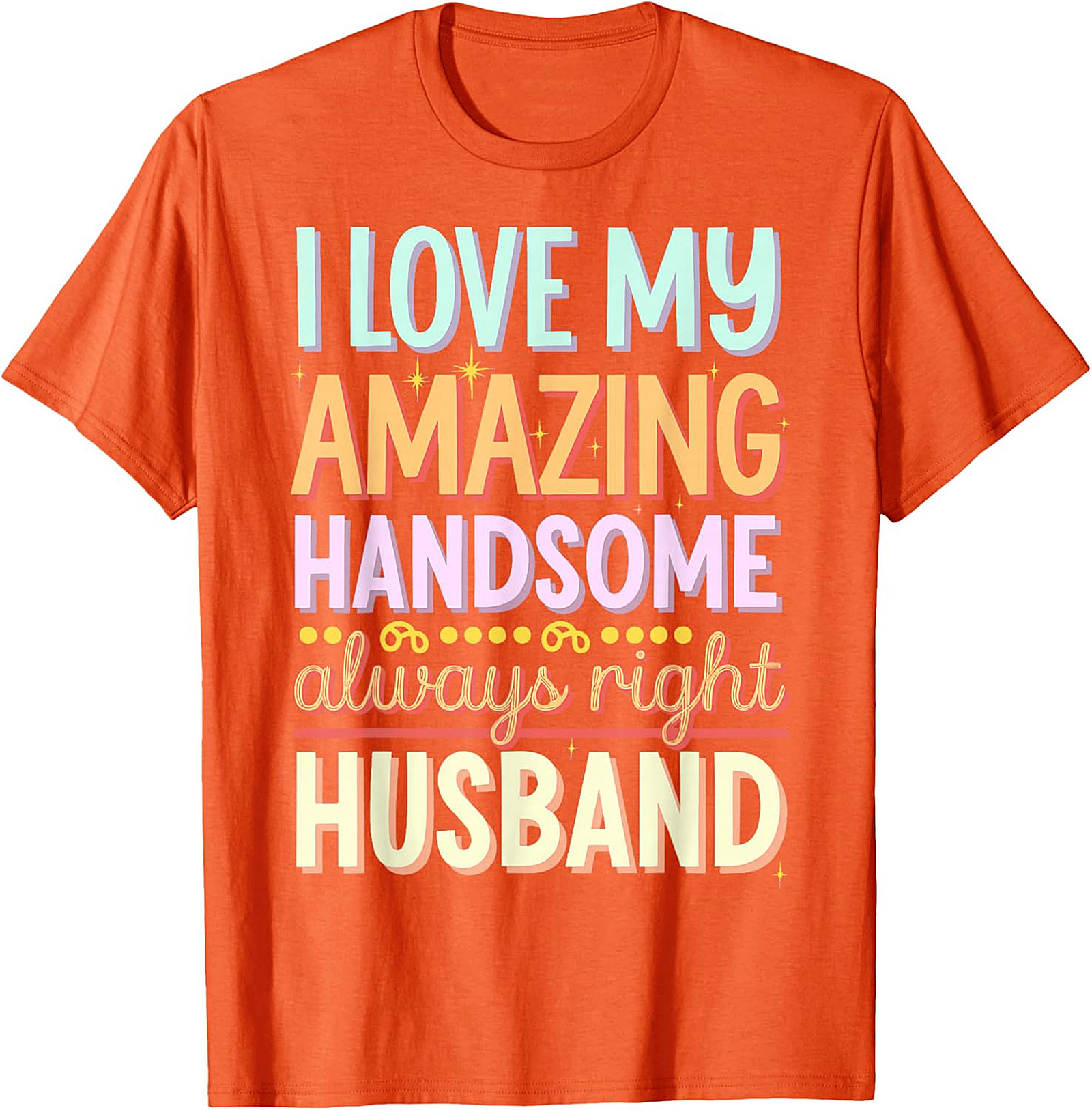 Funny Husband T-Shirt | I Love My Husband Graphic Tee