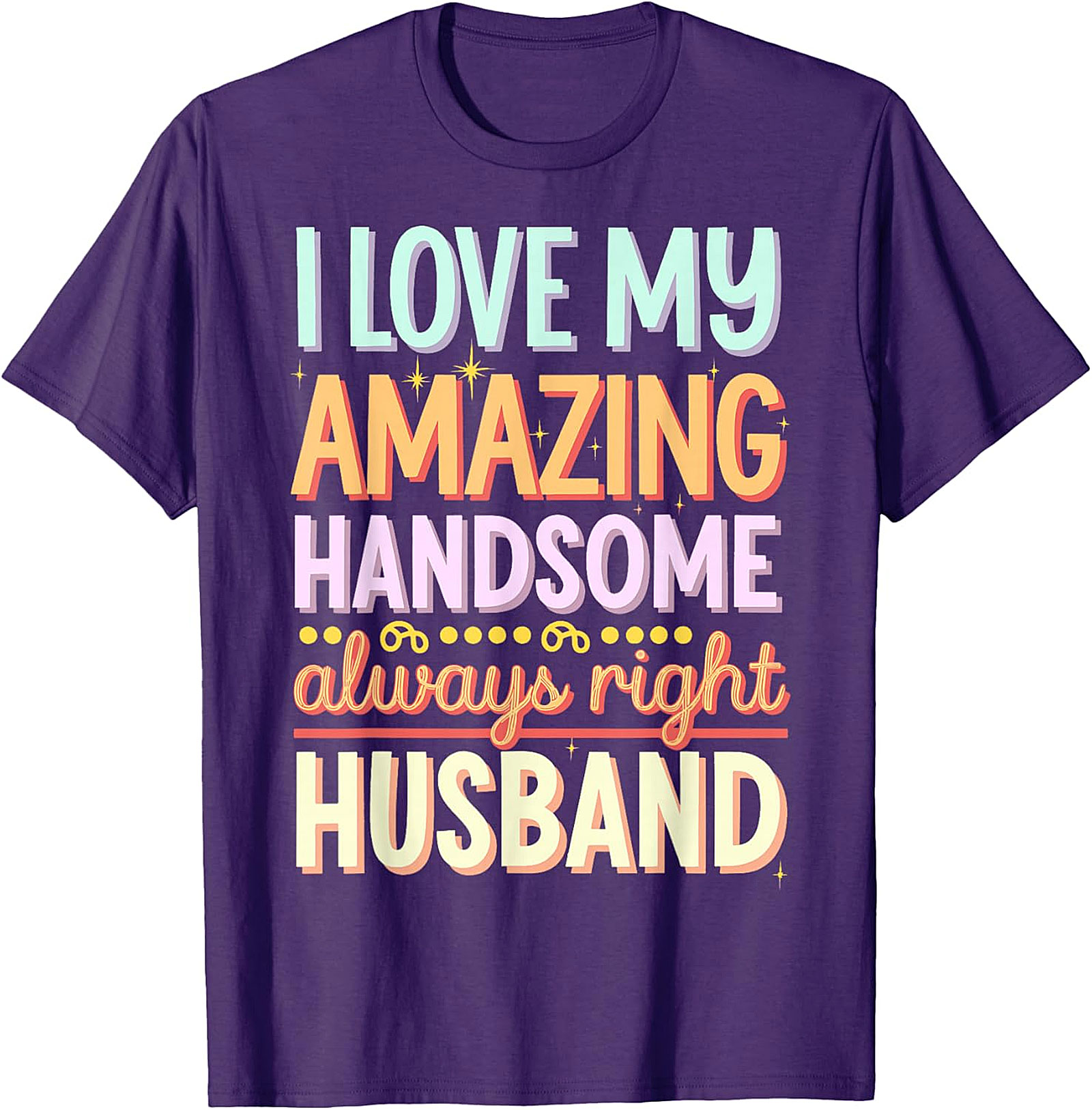 Funny Husband T-Shirt | I Love My Husband Graphic Tee