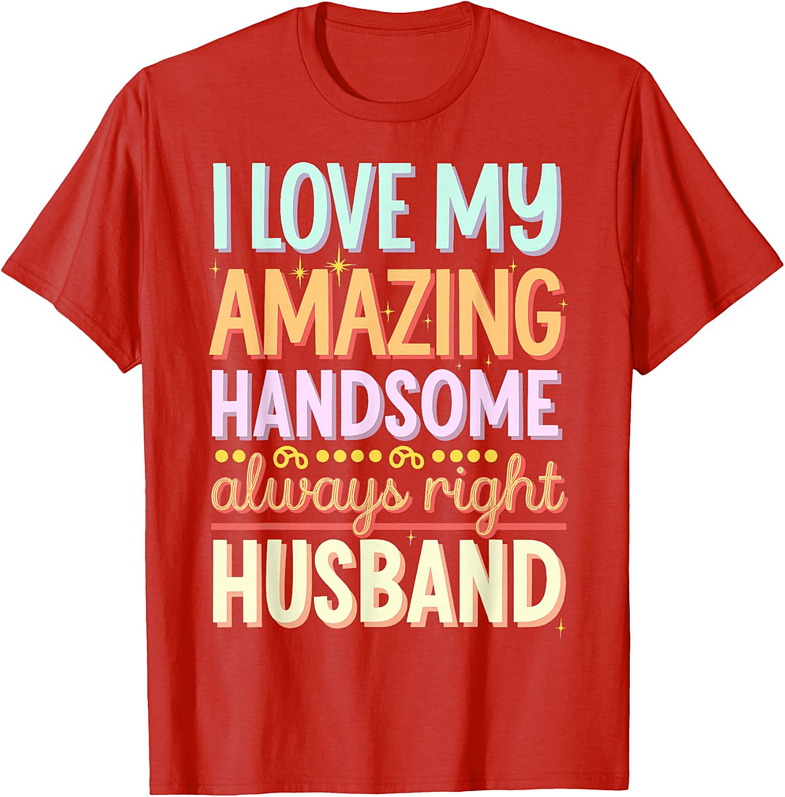 Funny Husband T-Shirt | I Love My Husband Graphic Tee