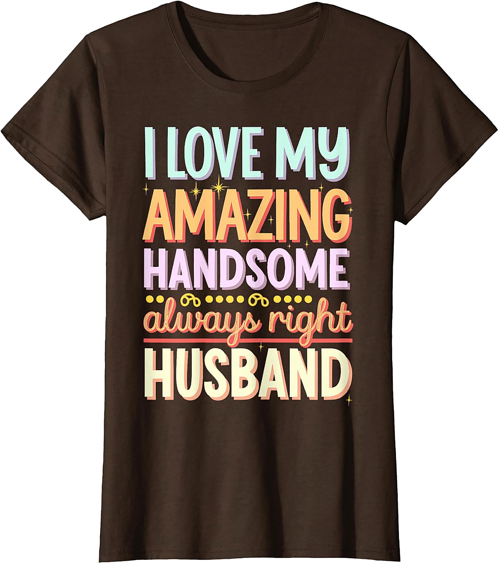 Funny Husband T-Shirt | I Love My Husband Graphic Tee