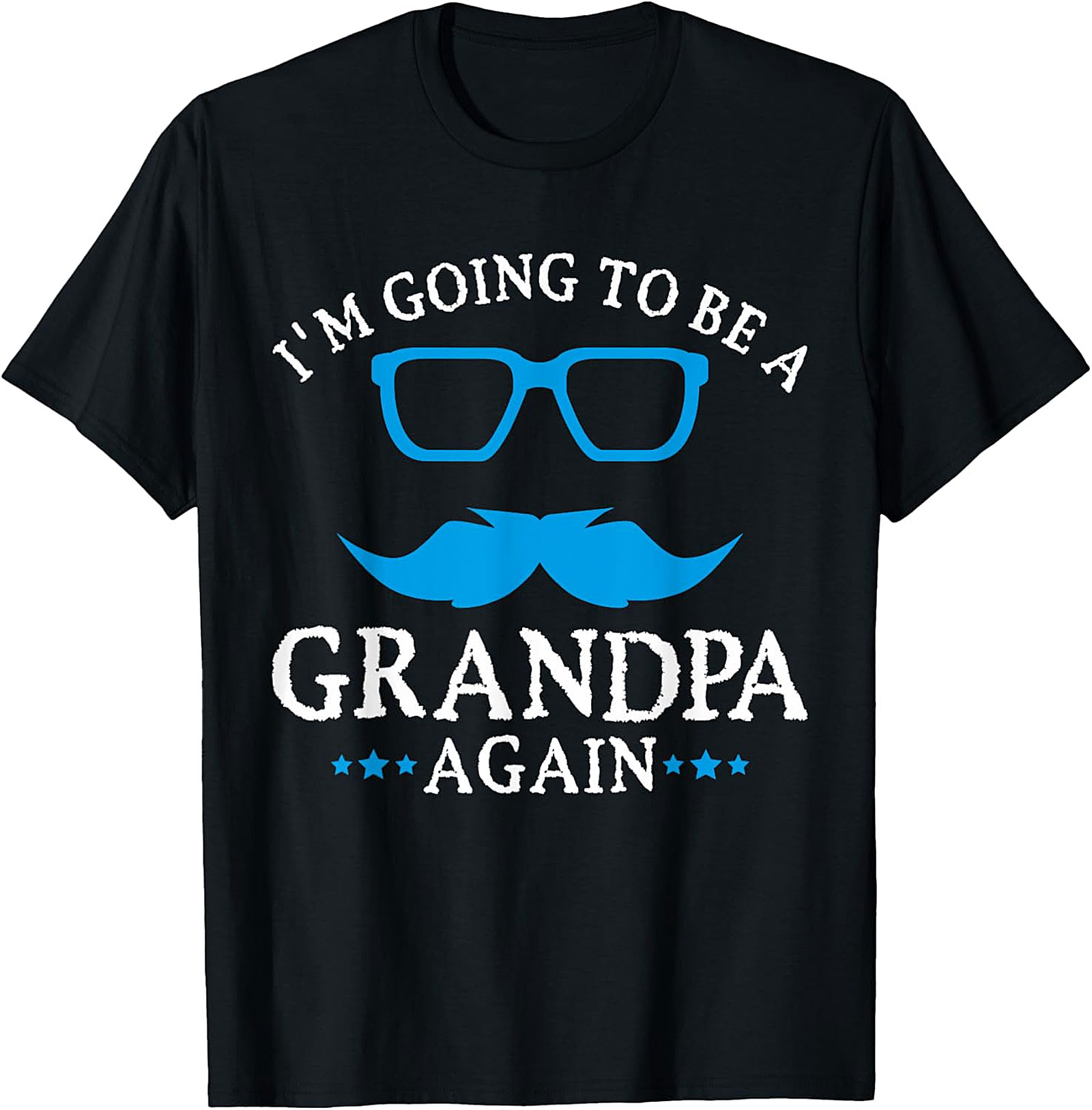 I'm Going to Be a Grandpa Again T-shirt | Funny Gift