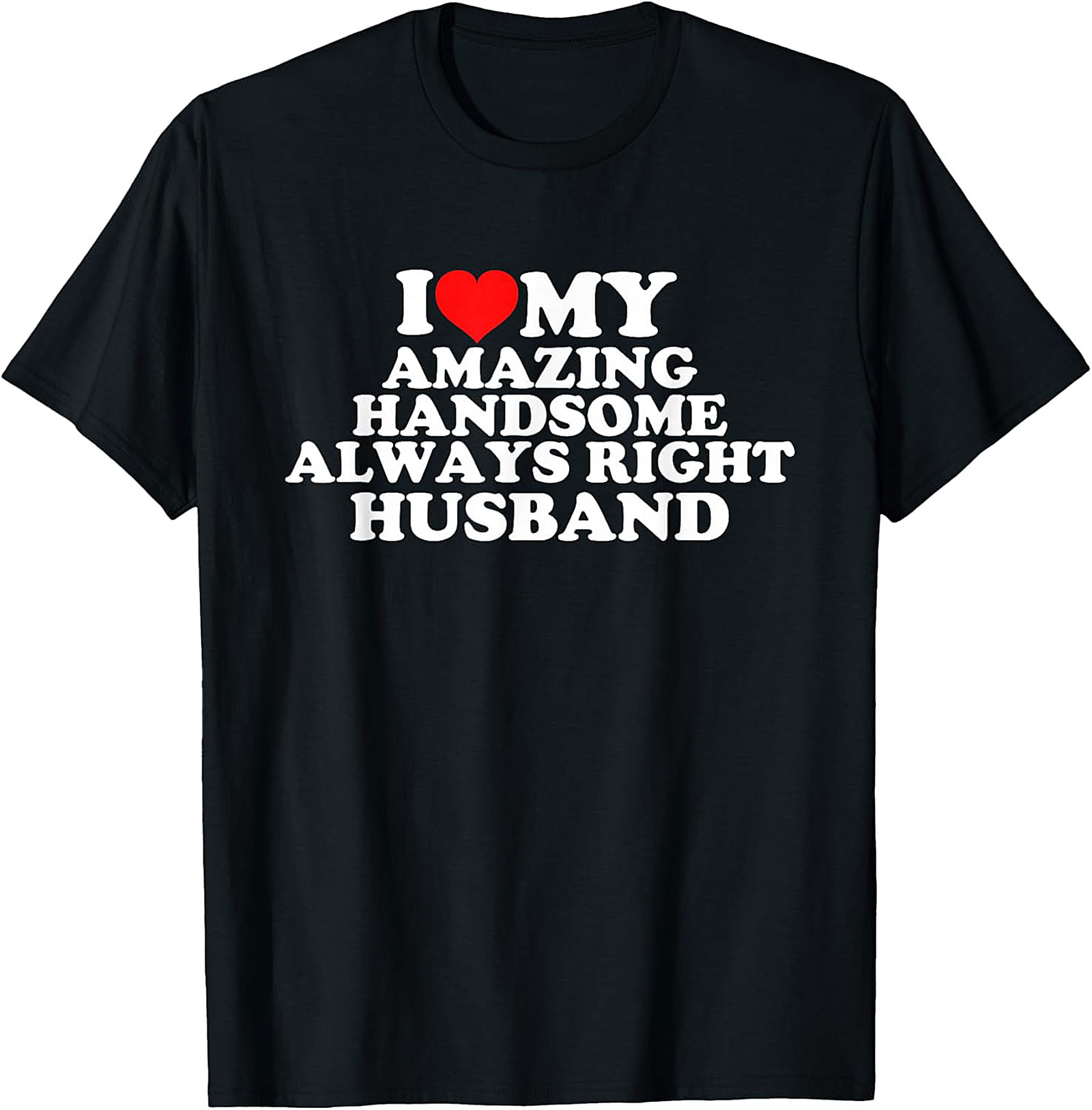 Funny Husband T-Shirt | I Love My Husband Graphic Tee