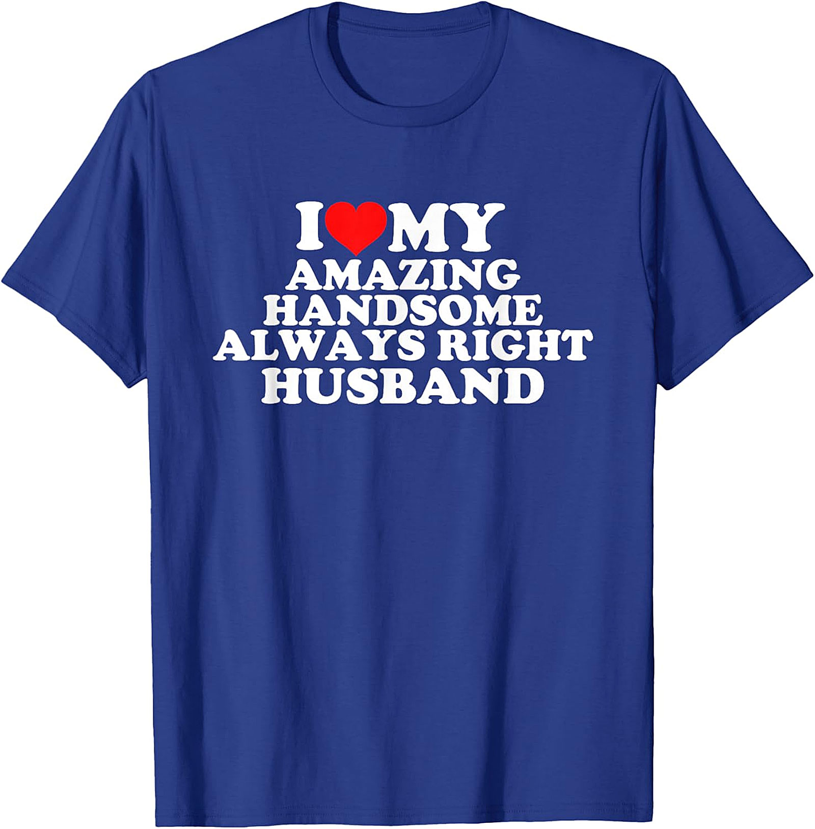 Funny Husband T-Shirt | I Love My Husband Graphic Tee