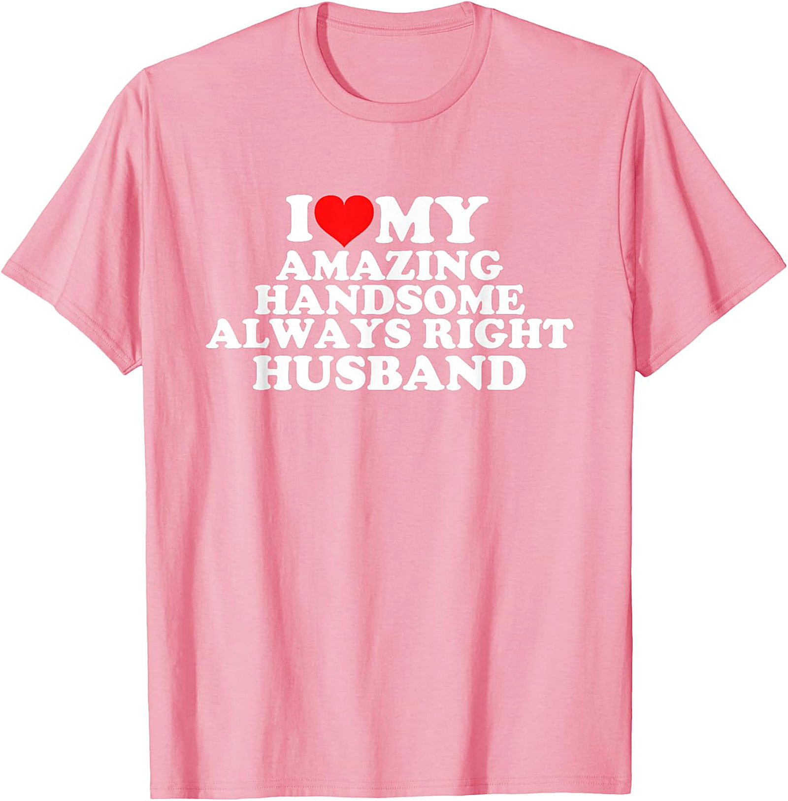 Funny Husband T-Shirt | I Love My Husband Graphic Tee