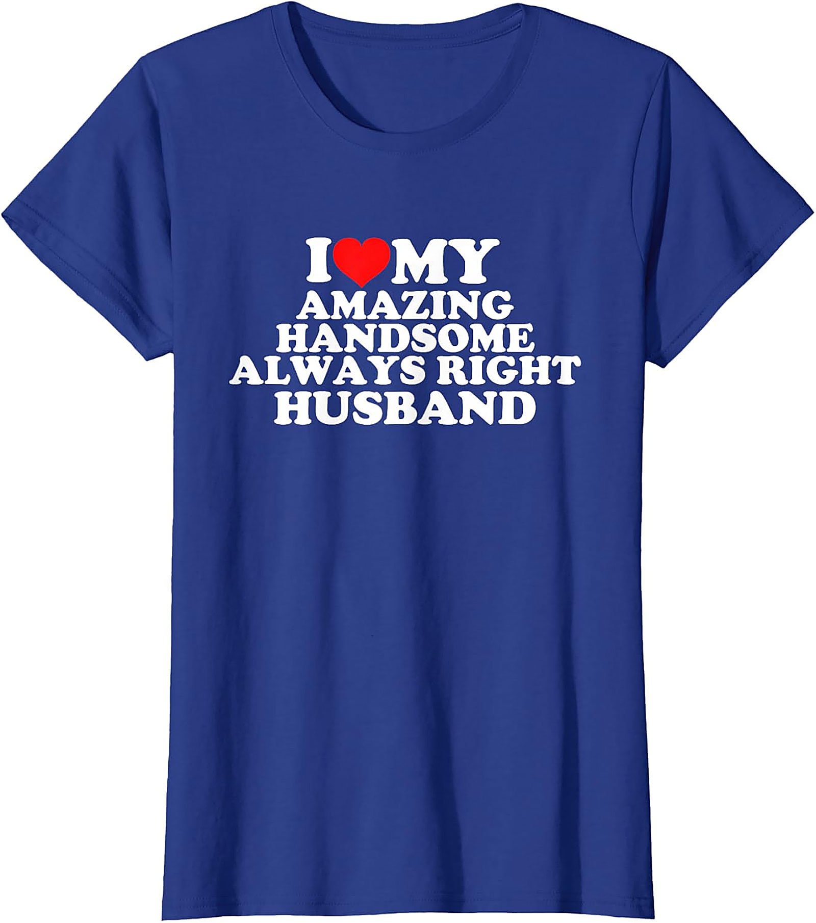 Funny Husband T-Shirt | I Love My Husband Graphic Tee