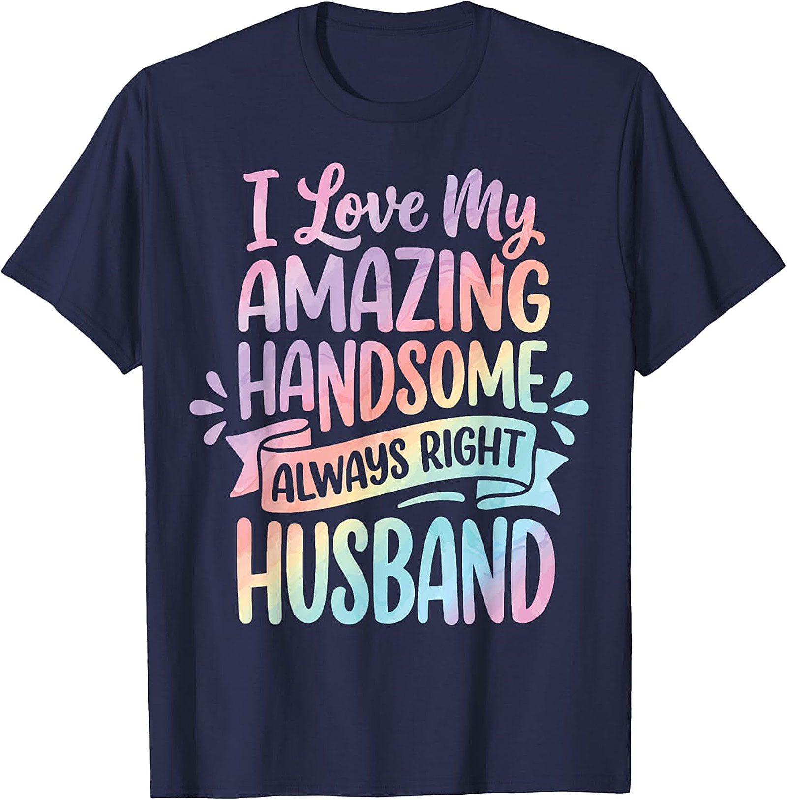 Funny Husband T-Shirt - Amazing Handsome Husband Tee