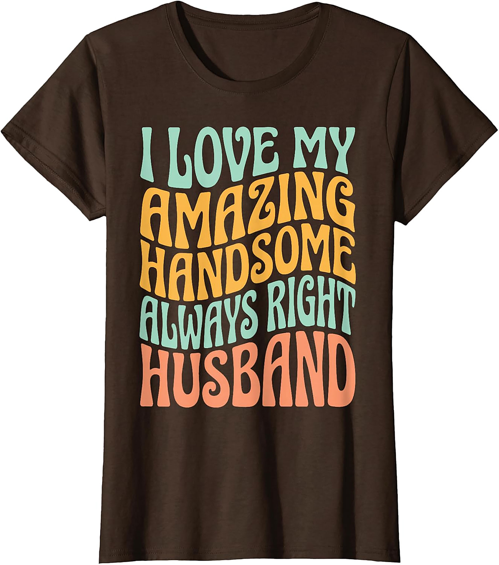 Funny Husband T-Shirt | Retro "Always Right" Unisex Tee
