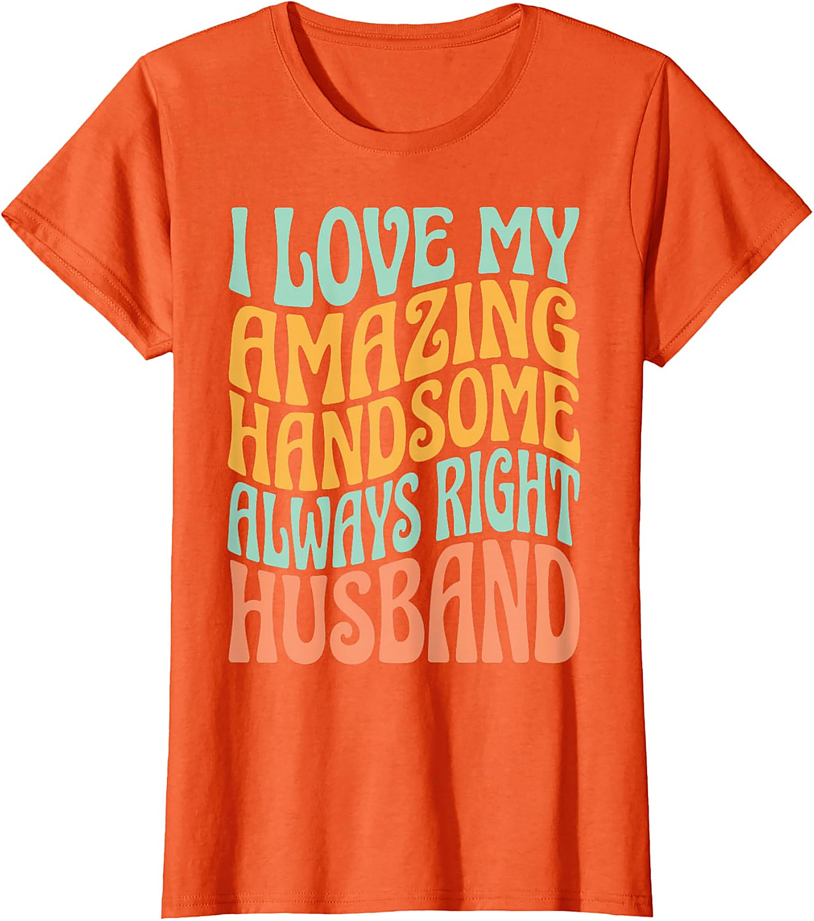 Funny Husband T-Shirt | Retro "Always Right" Unisex Tee