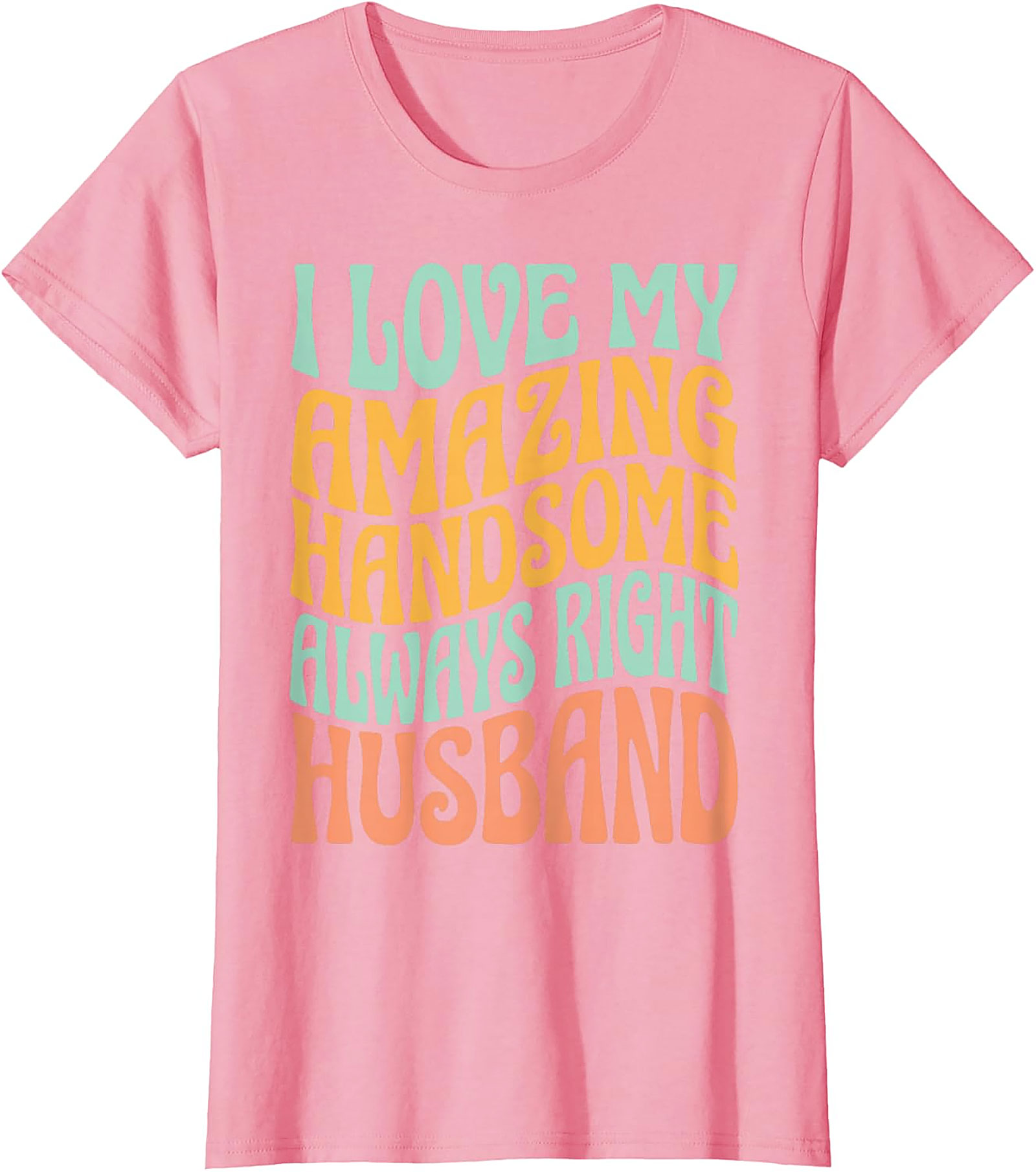 Funny Husband T-Shirt | Retro "Always Right" Unisex Tee