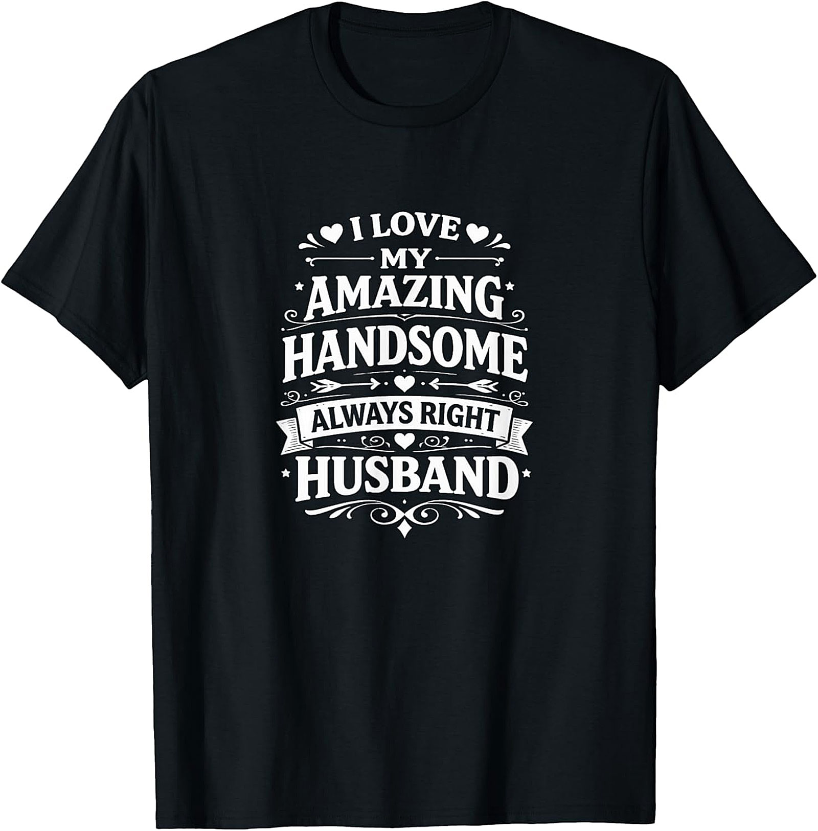 Funny Husband Shirt - I Love My Husband Graphic Tee