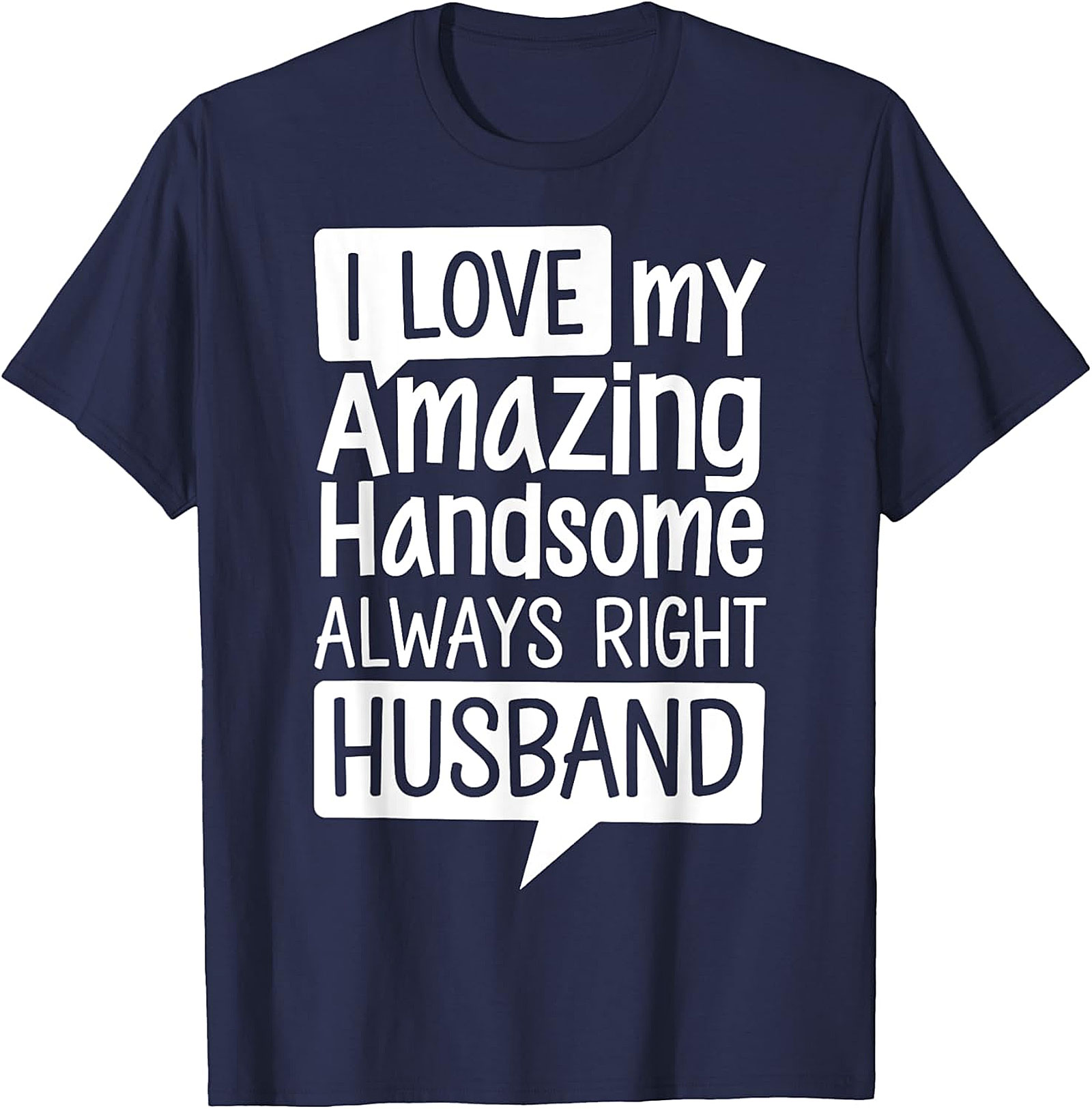 Funny Husband T-Shirt | I Love My Husband Graphic Tee