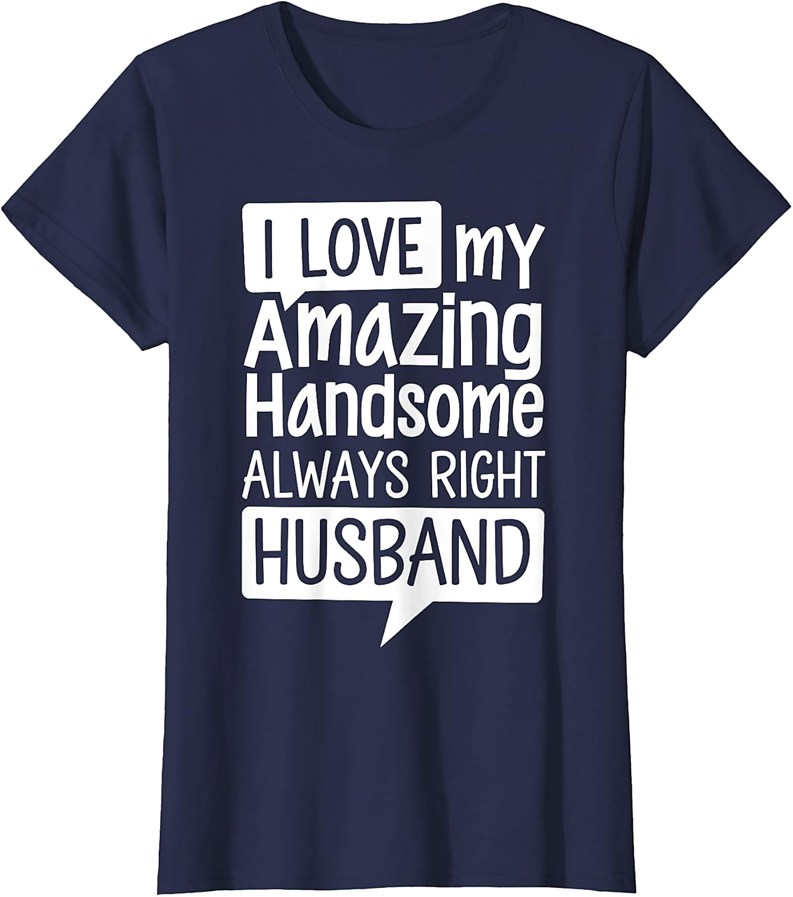 Funny Husband T-Shirt | I Love My Husband Graphic Tee