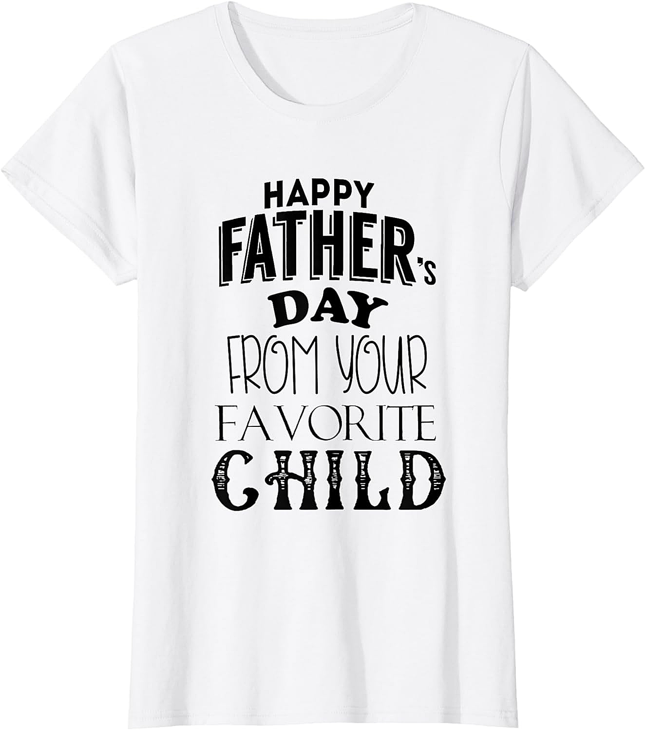Favorite Child Father's Day T-Shirt Funny Dad Gift Tee