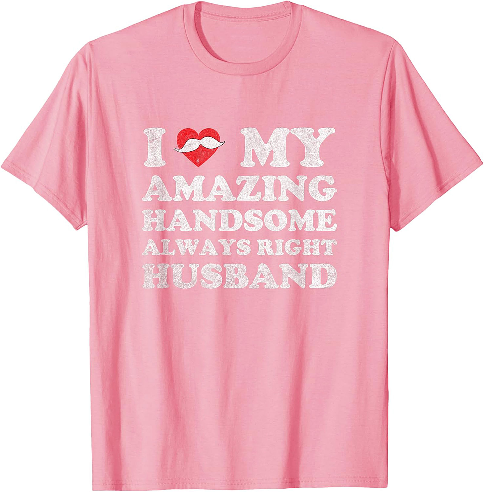 I Love My Husband Funny Husband T-Shirt | Humorous Gift