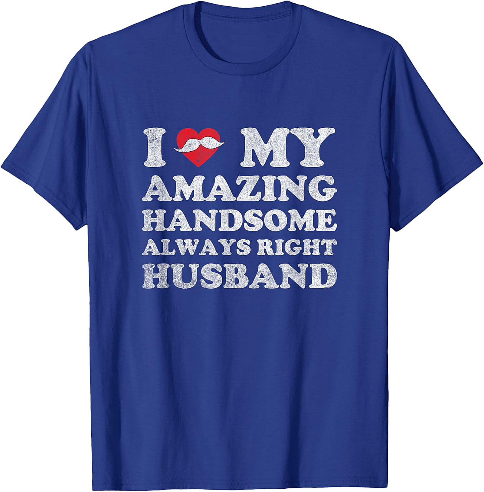I Love My Husband Funny Husband T-Shirt | Humorous Gift