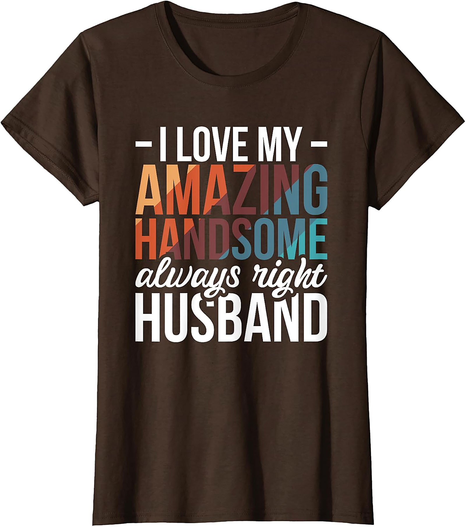 Funny Husband T-Shirt | Amazing Handsome Husband Tee