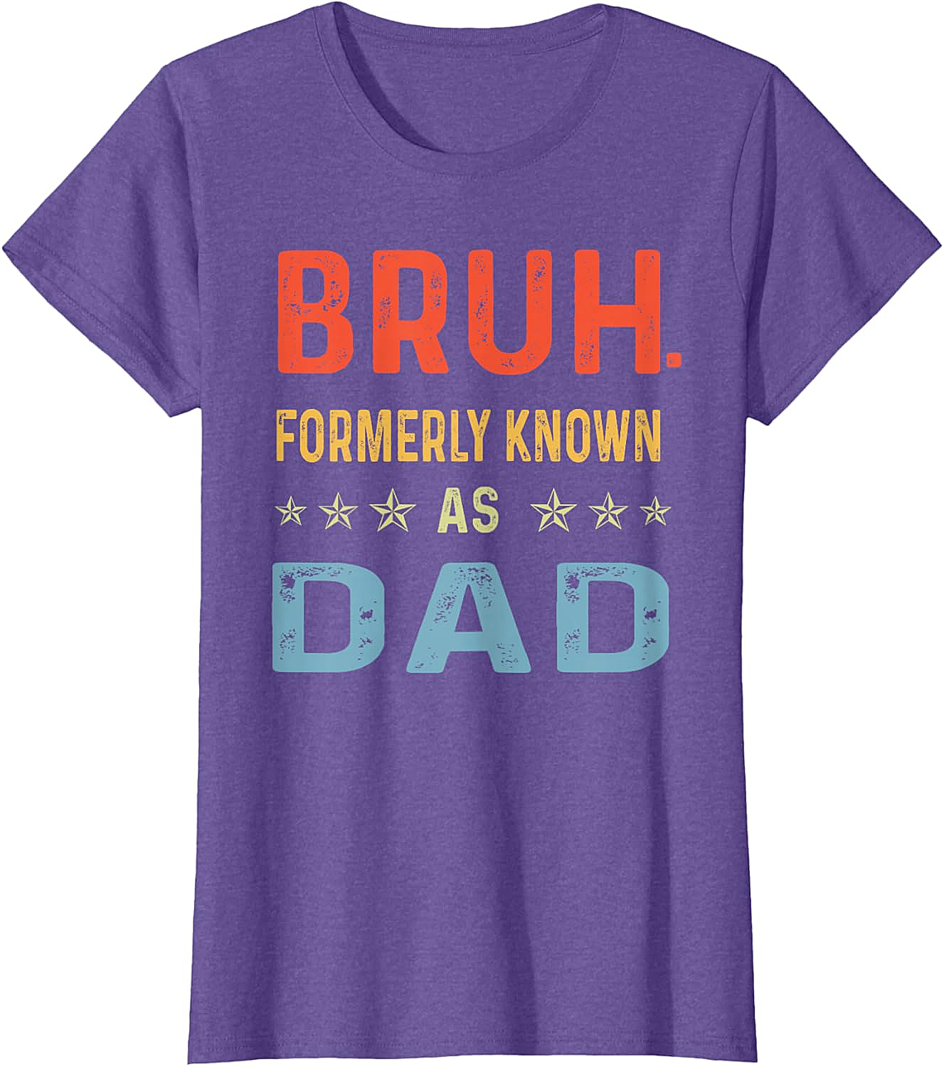 Bruh Formerly Known As Dad T-Shirt Funny Dad Gift Tee