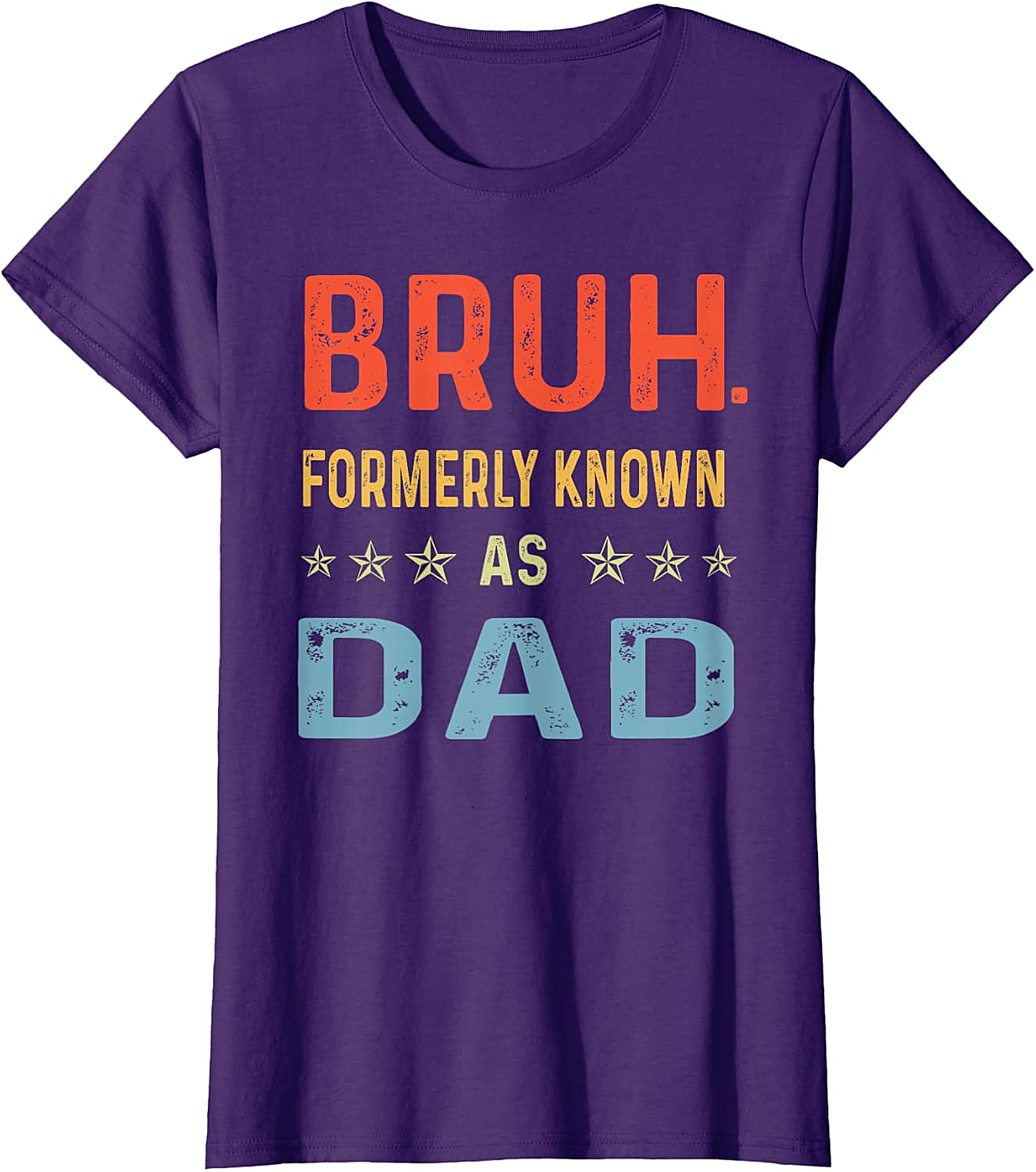 Bruh Formerly Known As Dad T-Shirt Funny Dad Gift Tee