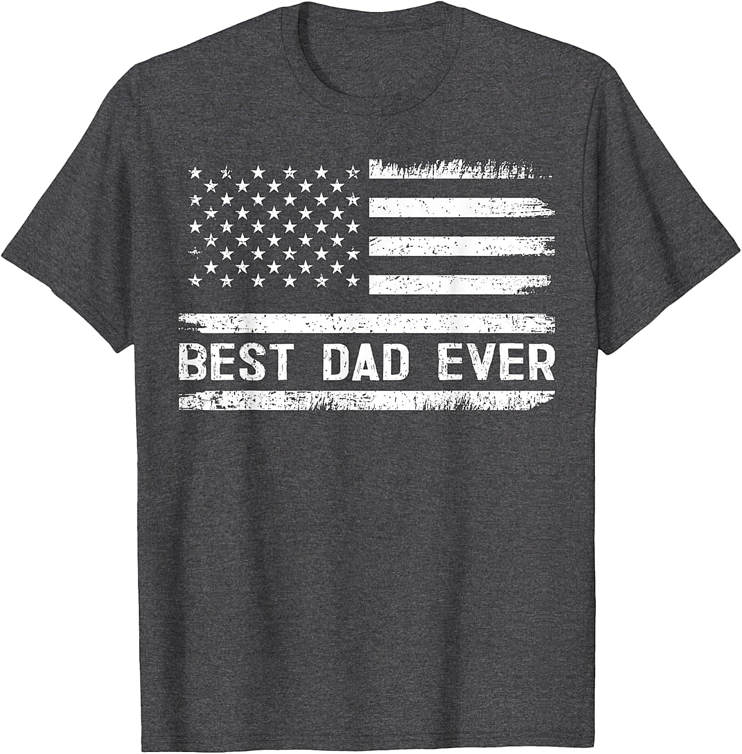 Best Dad Ever American Flag T-shirt Patriotic Dad Gift